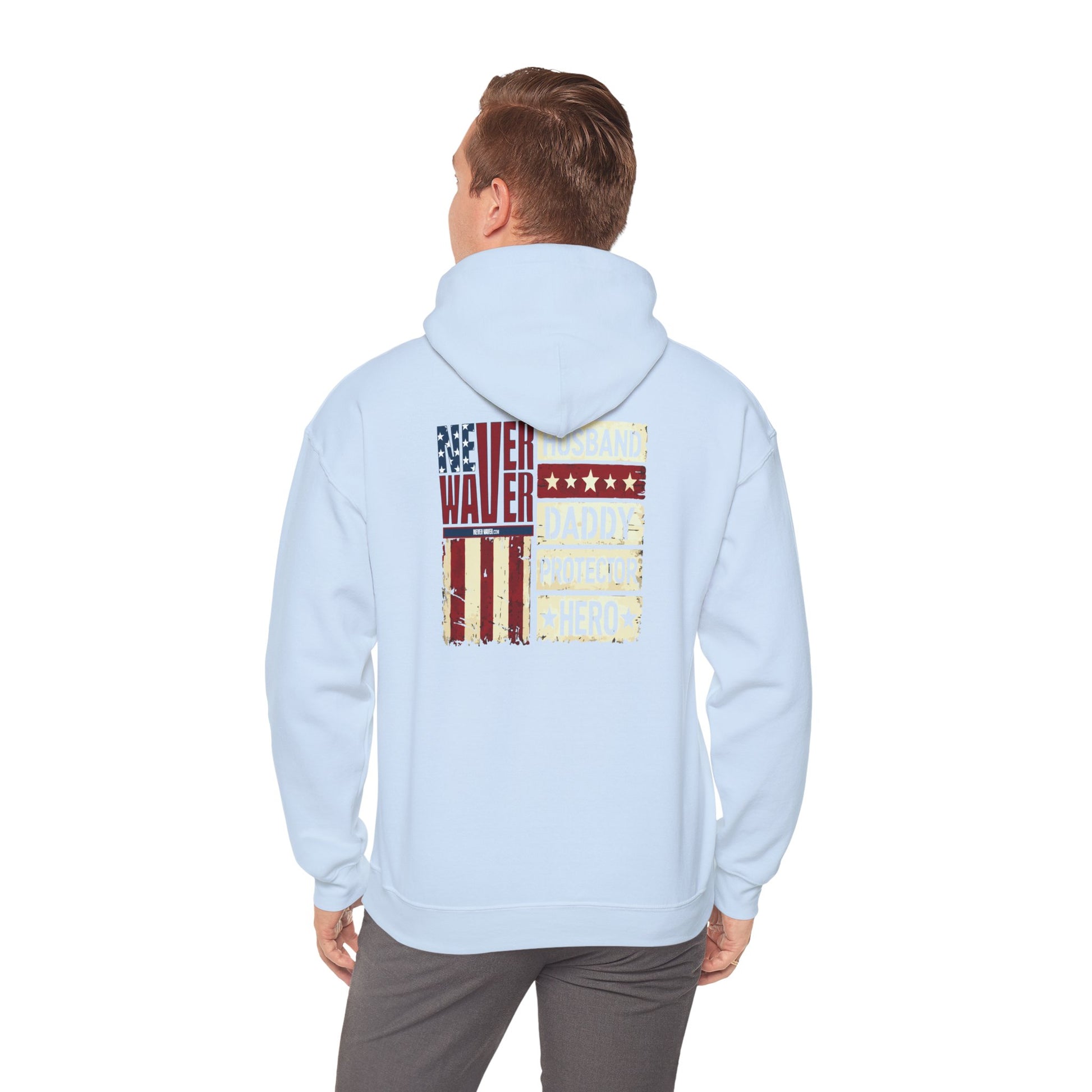 Never Waver Husband Daddy Protector Hero Unisex Heavy Blend™ Hooded Sweatshirt - Cozy, Motivational Apparel for Everyday Wear - Never Waver