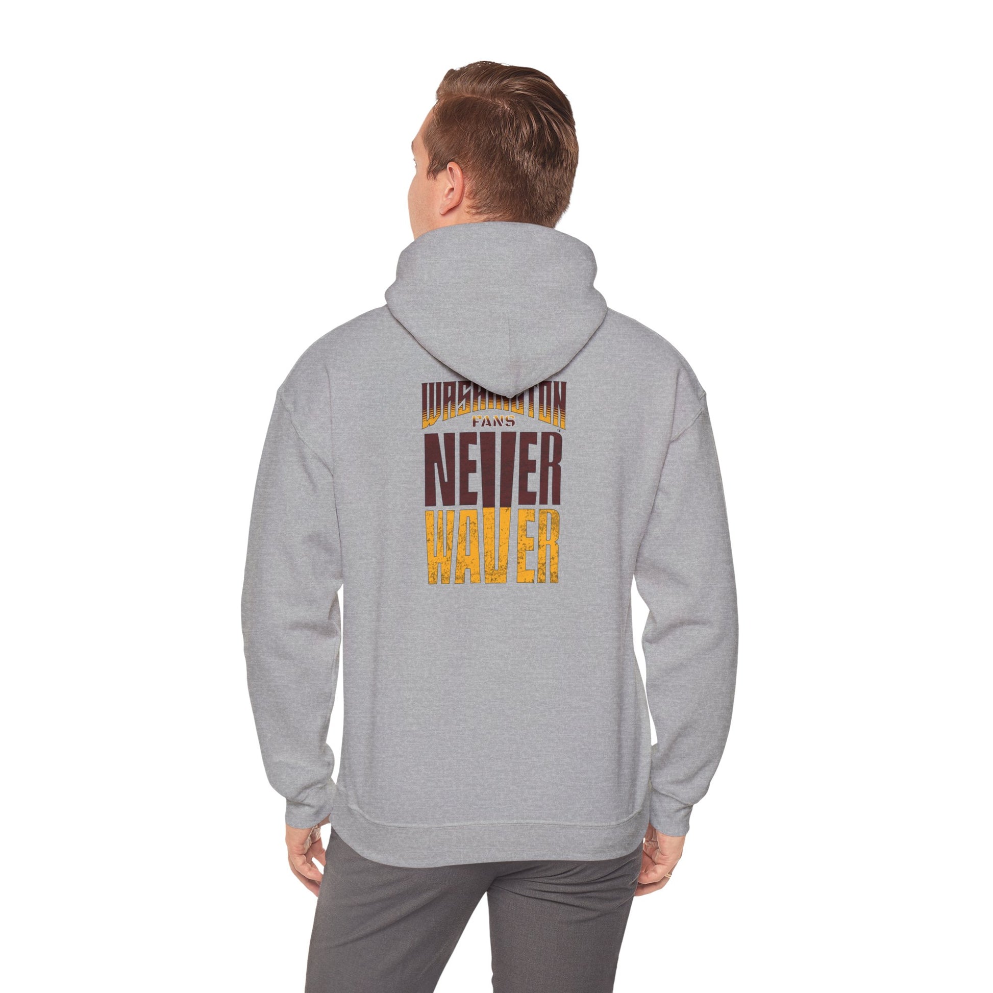 Washington Fans Never Waver Hooded Sweatshirt - Never Waver
