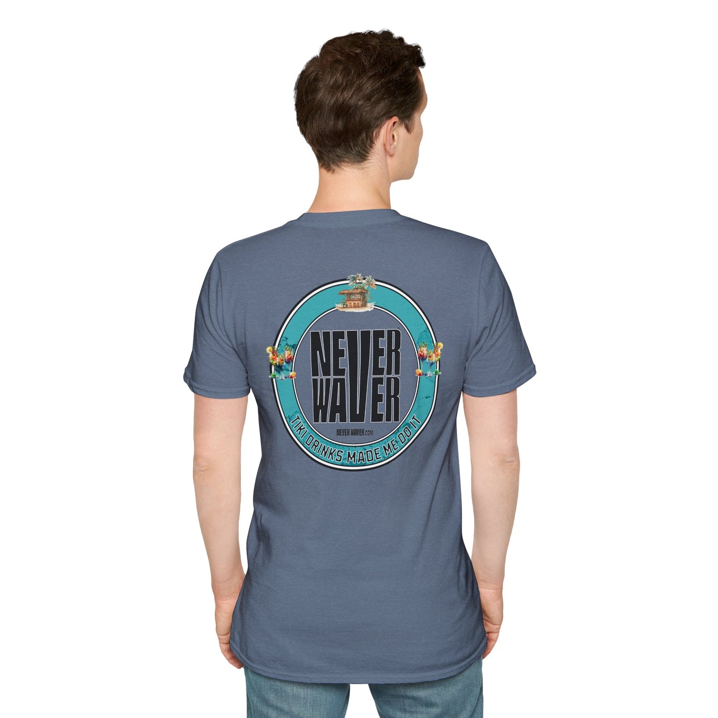 Never Waver Tiki Drinks Made Me Do It? Unisex Soft style T-Shirt - Never Waver
