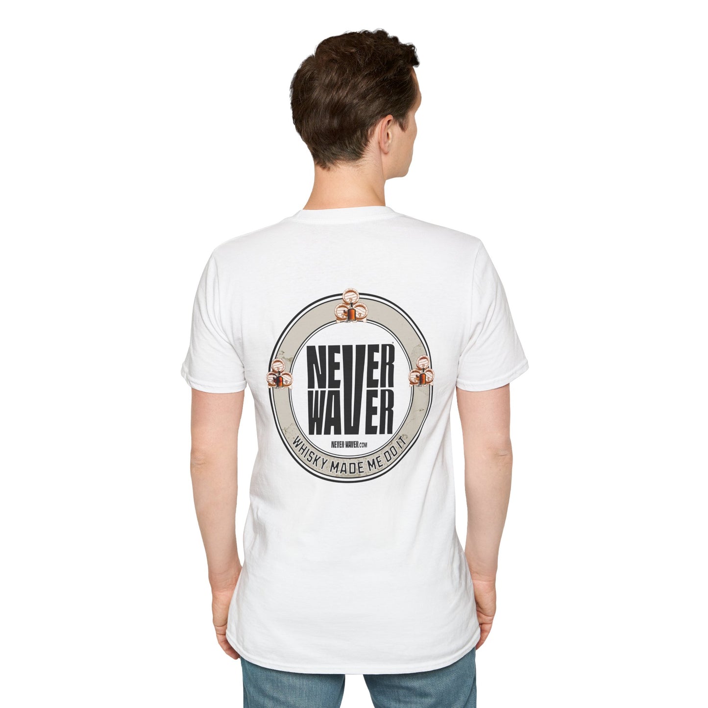 Never Waver Whisky Made Me Do It? Unisex Soft style T-Shirt - Never Waver