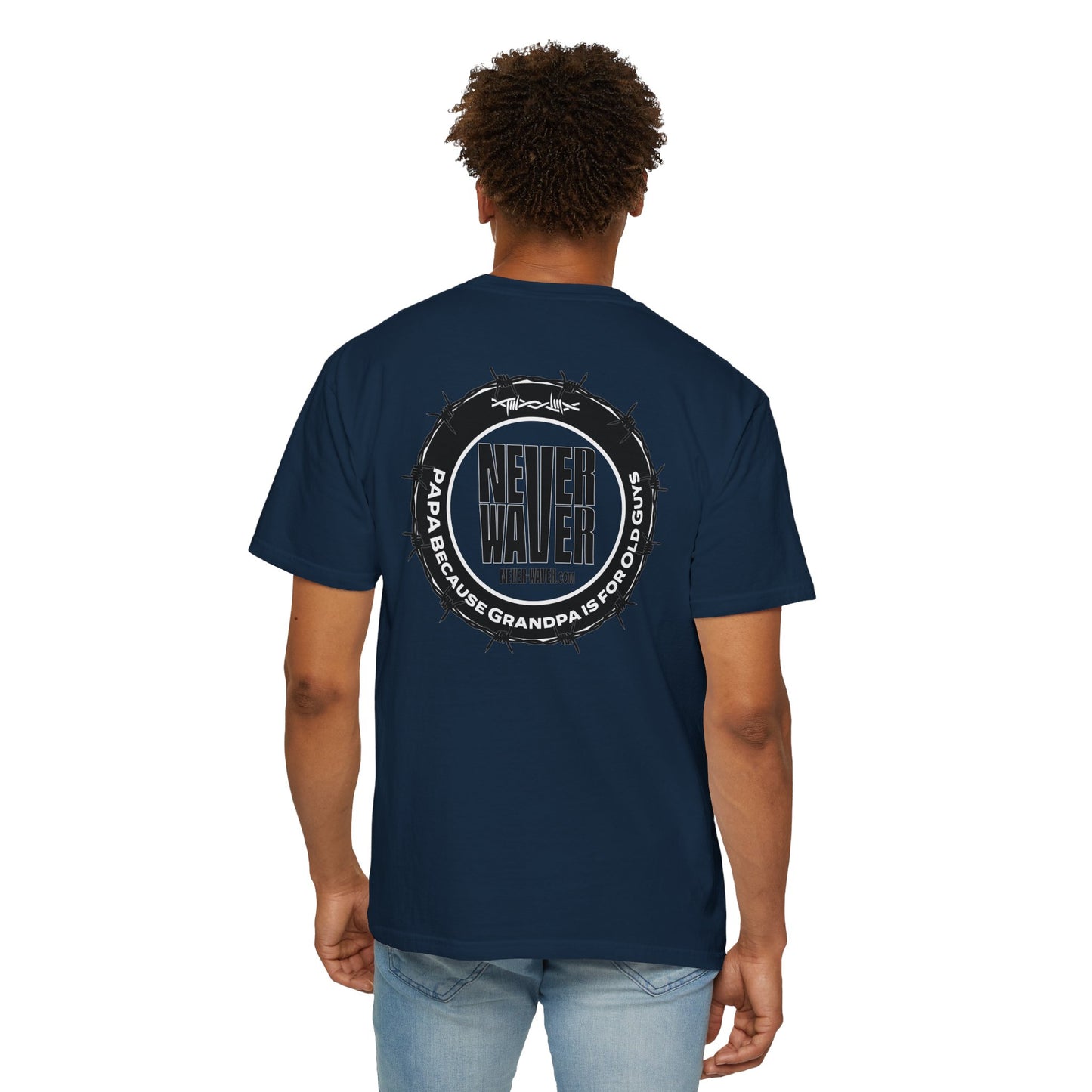 Never Waver Unisex Garment-Dyed T-shirt – Motivational Graphic Tee for Dads - Never Waver