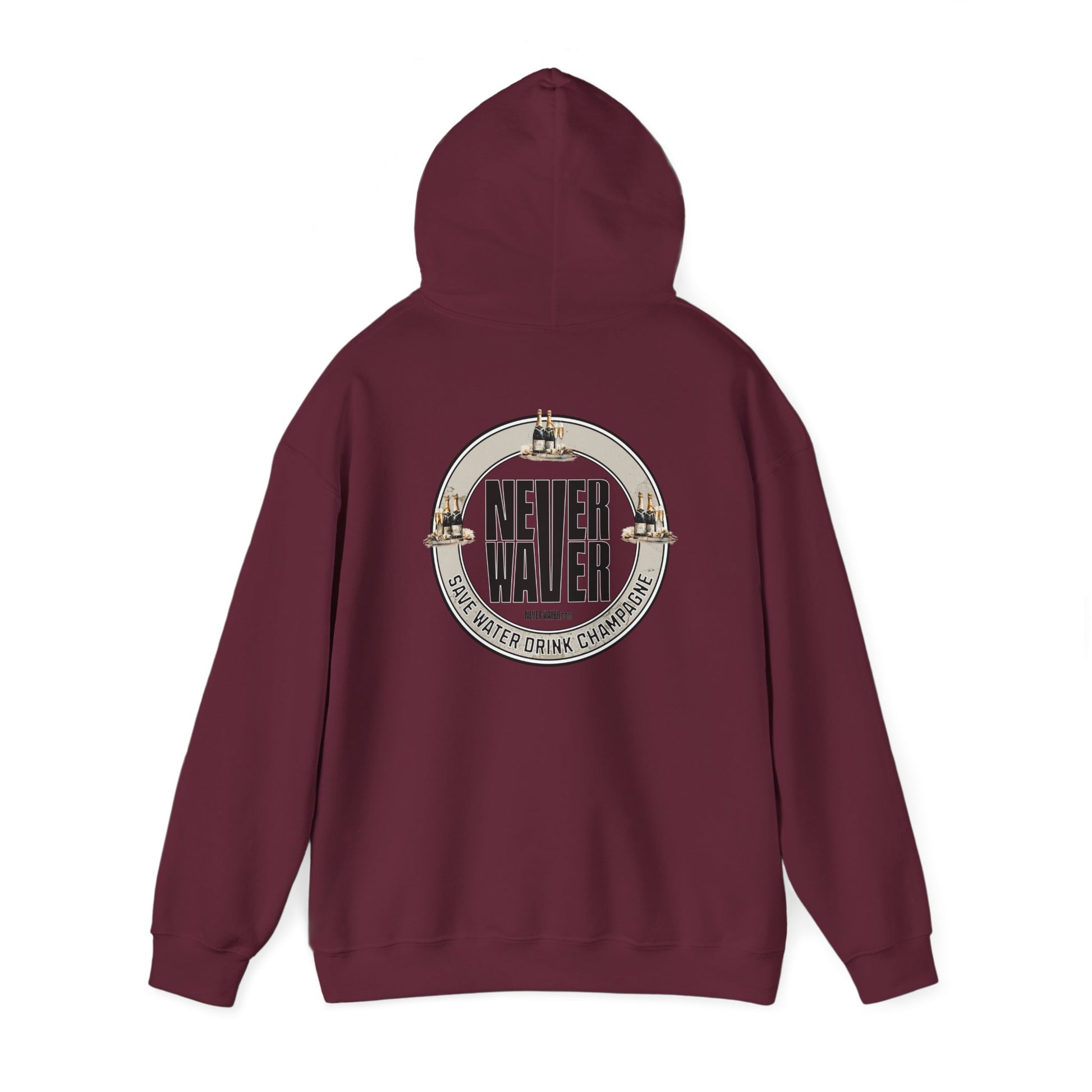 Eco-Friendly Unisex Hoodie: "Never Waver Save Water Drink Champagne" - Never Waver