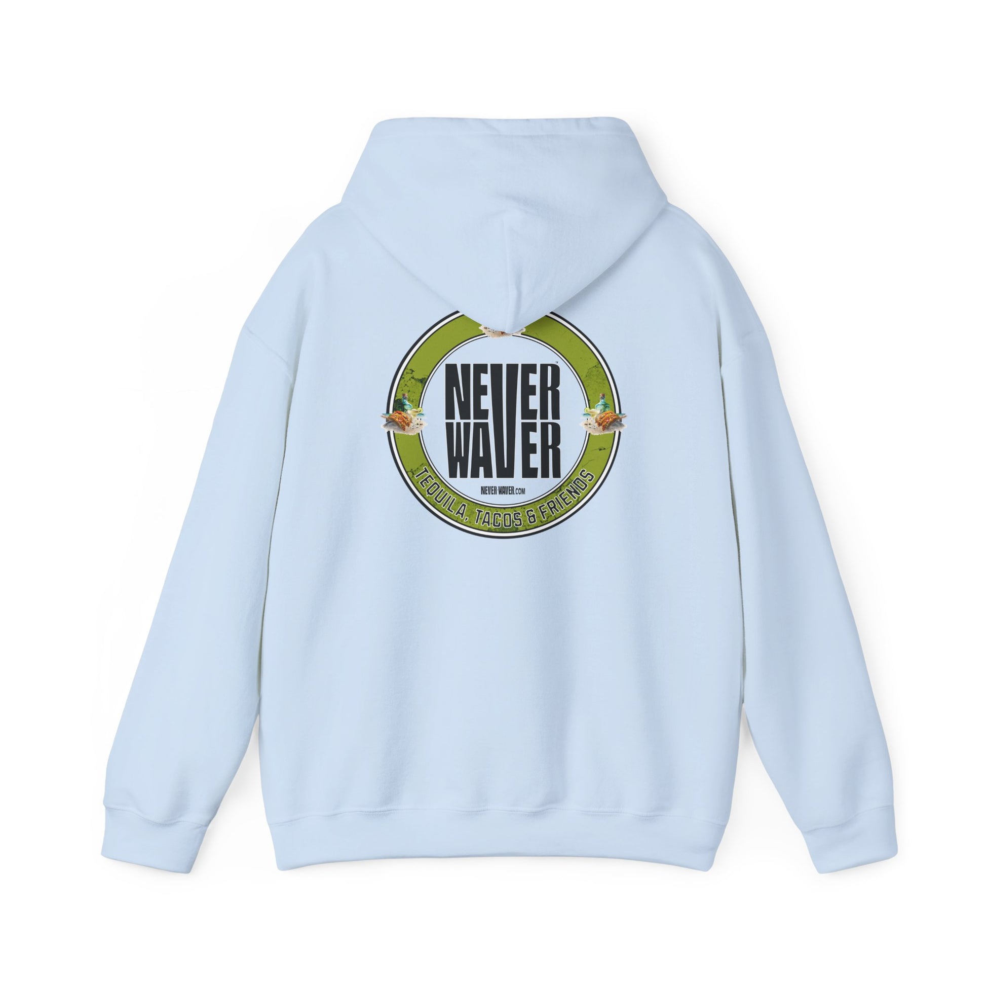 Eco-Friendly Unisex Hoodie: "Never Waver Tequila, Tacos, And Friends" - Never Waver