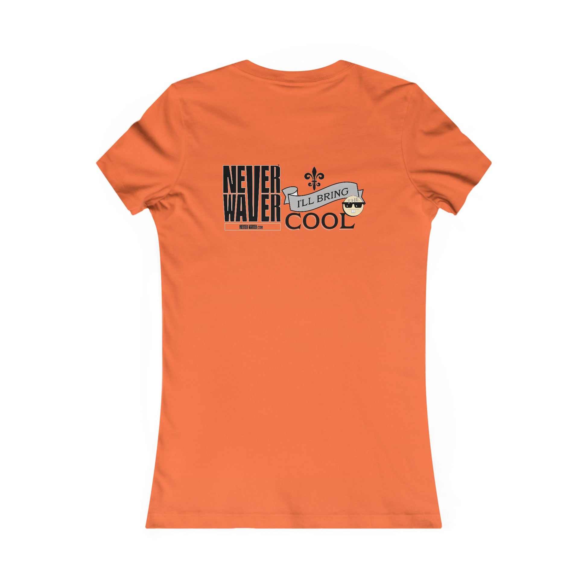 Never Waver I'll Bring The Cool Women's Favorite Tee - Never Waver