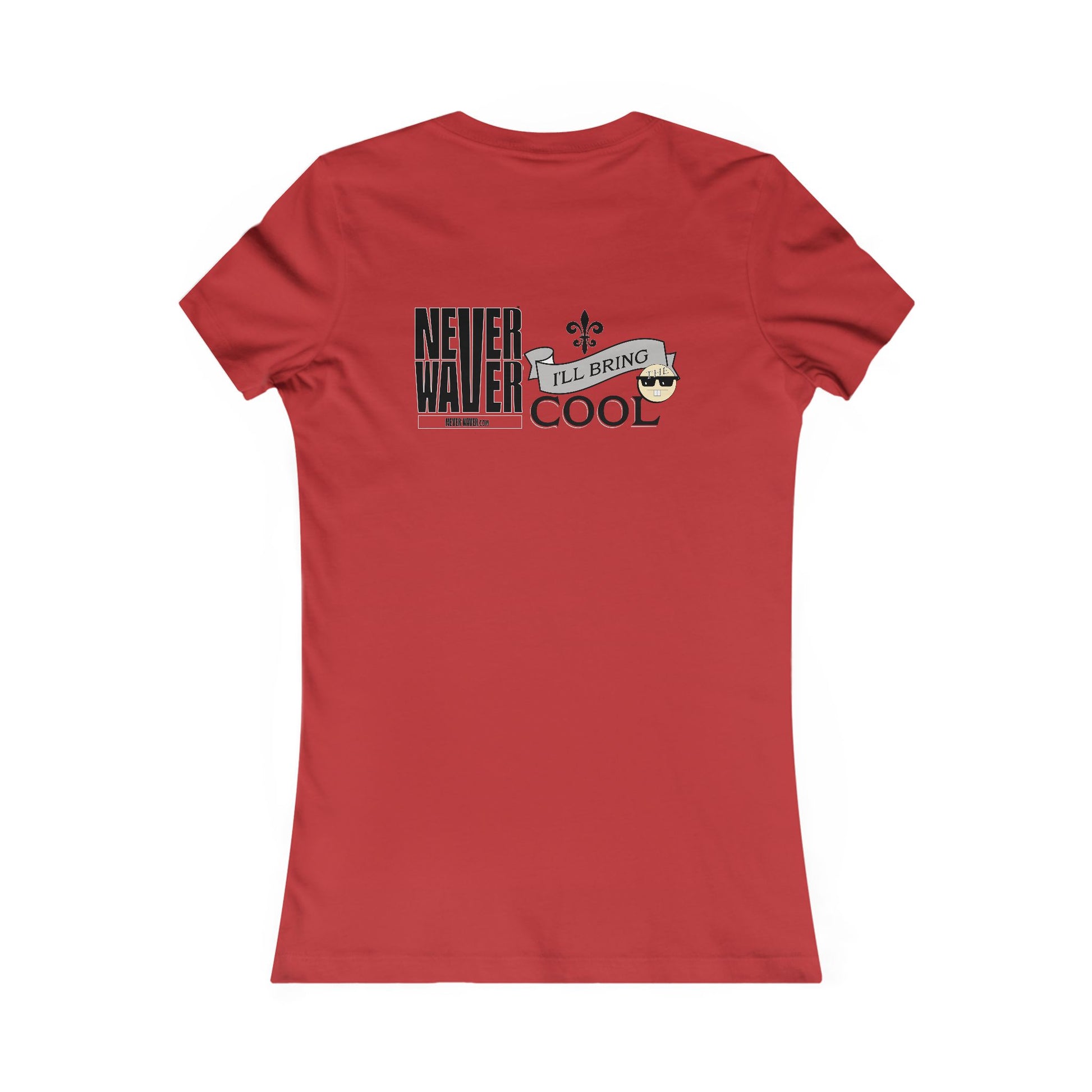 Never Waver I'll Bring The Cool Women's Favorite Tee - Never Waver