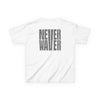 Kids Tee Never Waver” Jesus t-shirt might feature a bold, eye-catching design that reflects a steadfast faith and confidence in Christ.  - Never Waver