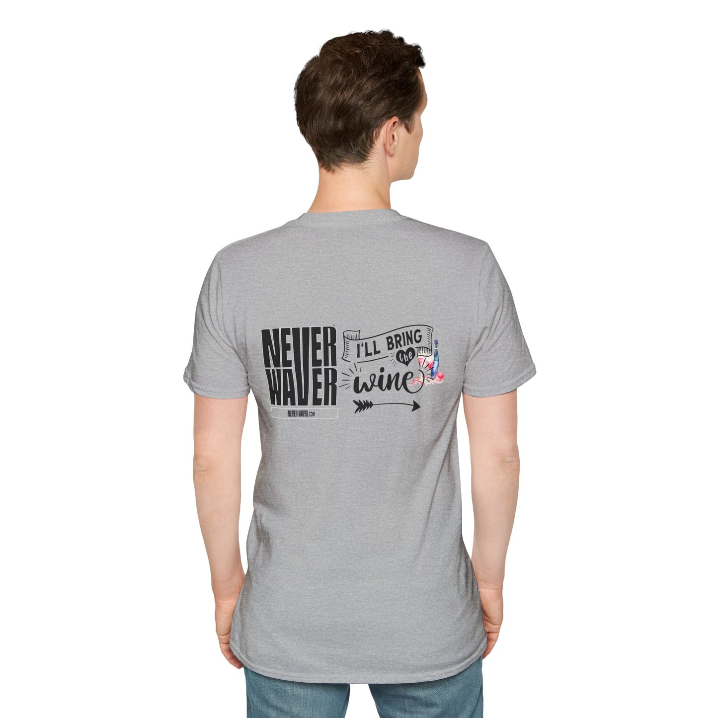 Never Waver I'll Bring The Wine Unisex Softstyle T-Shirt - Never Waver
