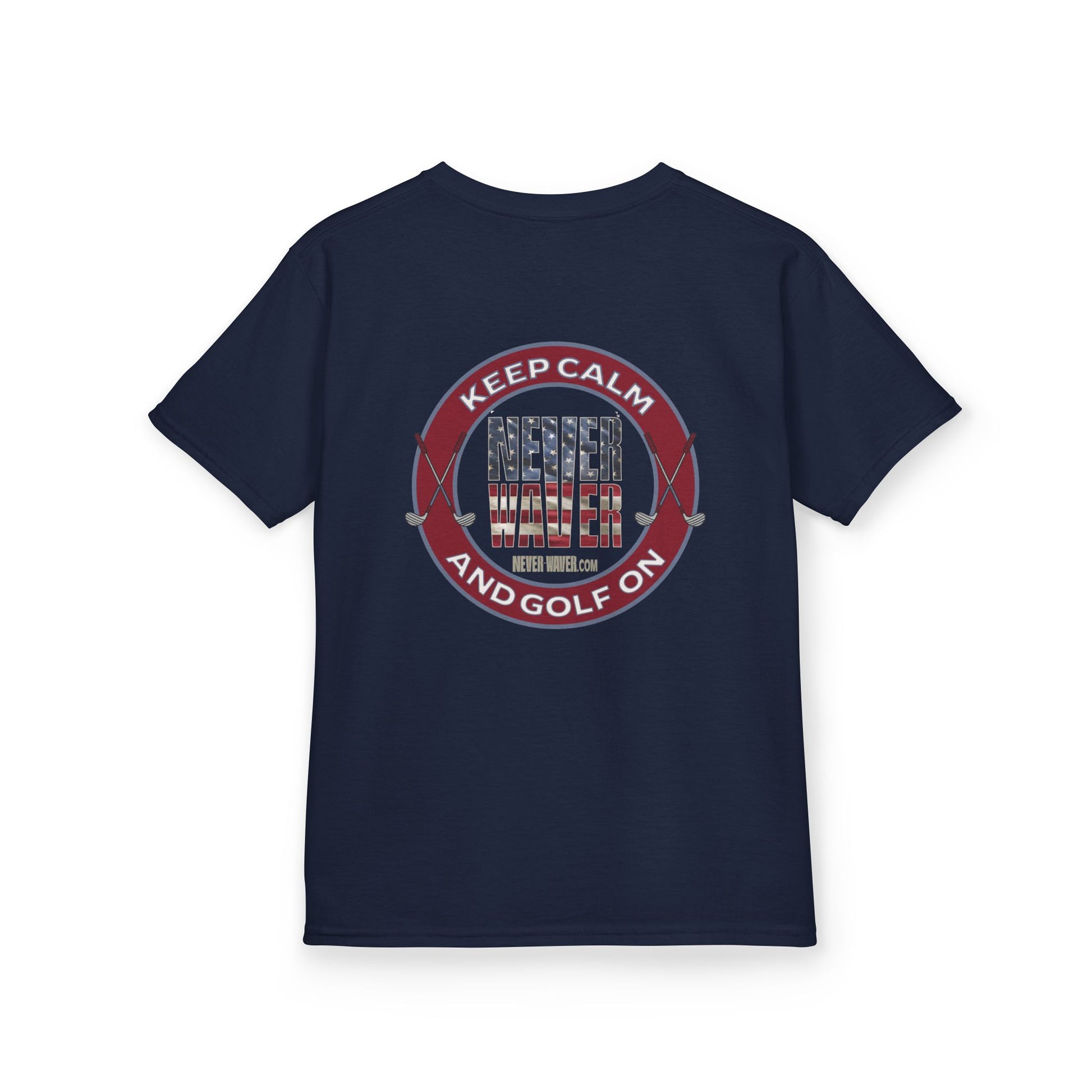 Kids Golf Tee - Keep Calm Never Waver and Golf On - Never Waver