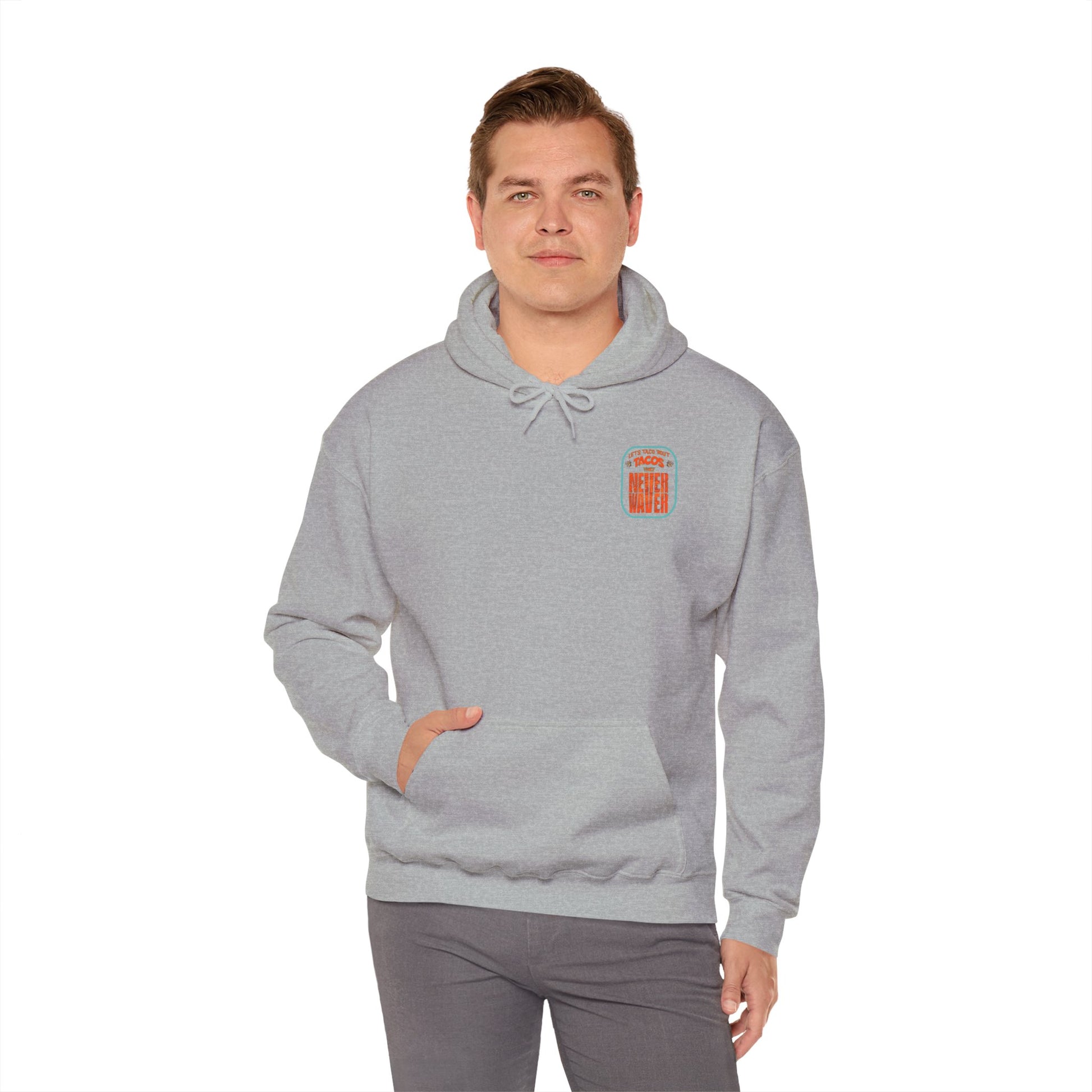 Eco-Friendly Unisex Hoodie: "Let's Taco' Bout Tacos They Never Waver " - Never Waver