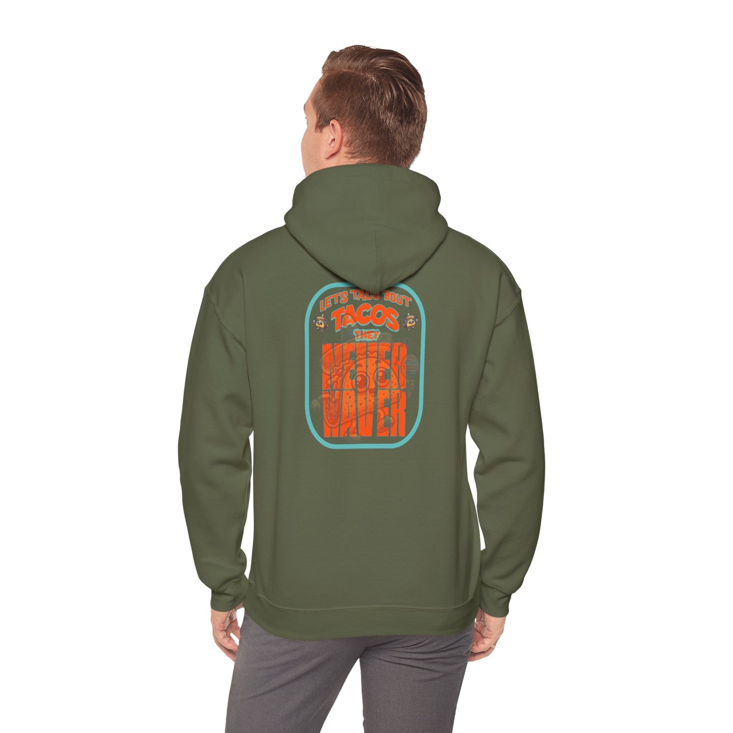 Eco-Friendly Unisex Hoodie: "Let's Taco' Bout Tacos They Never Waver " - Never Waver