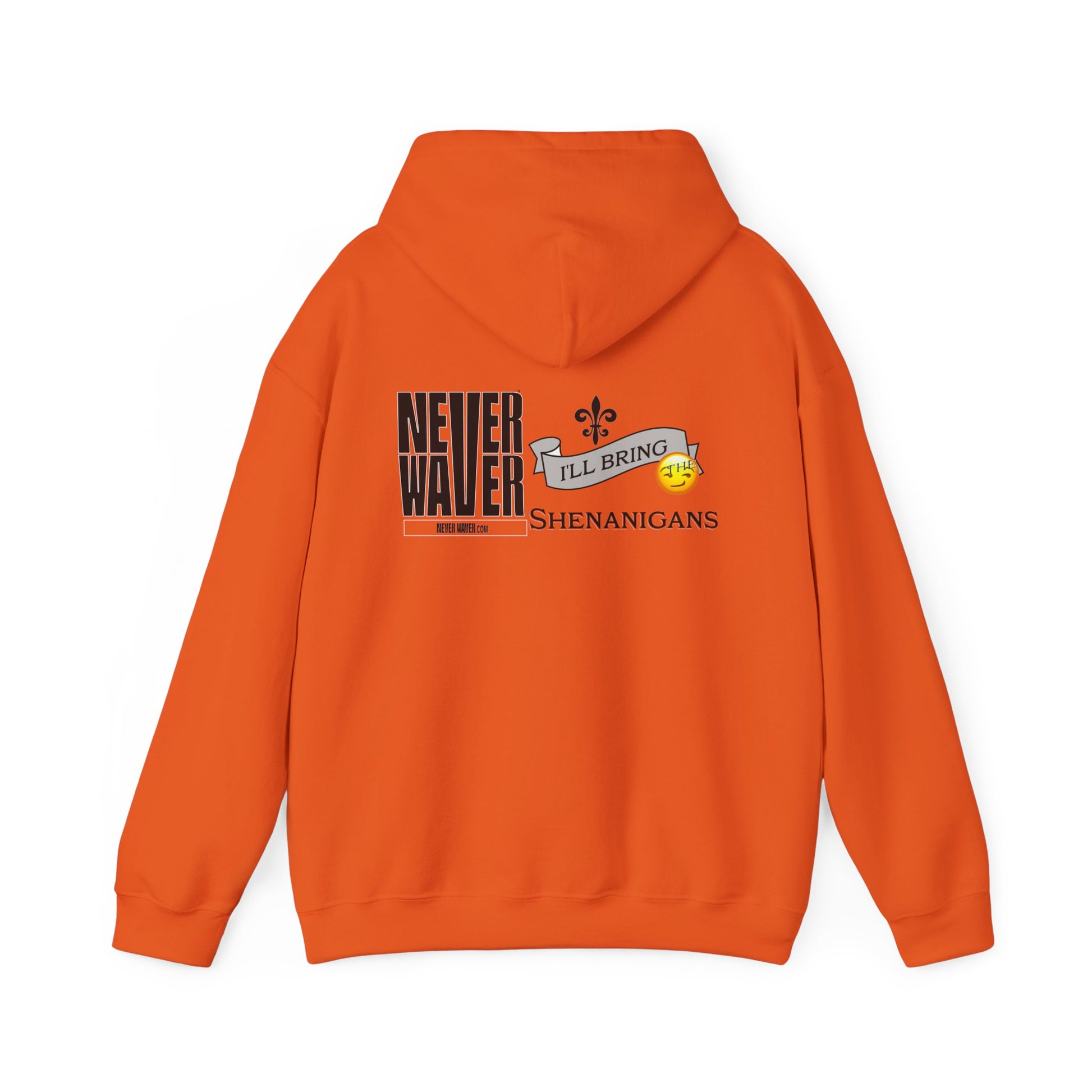 Unisex Heavy Blend™ Hooded Sweatshirt - "Never Waver I'll Bring The Shenanigans" Inspirational Hoodie - Never Waver