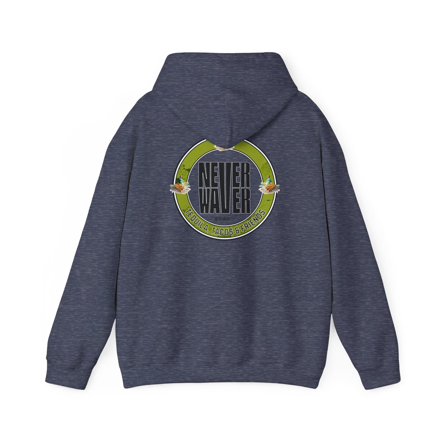 Eco-Friendly Unisex Hoodie: "Never Waver Tequila, Tacos, And Friends" - Never Waver