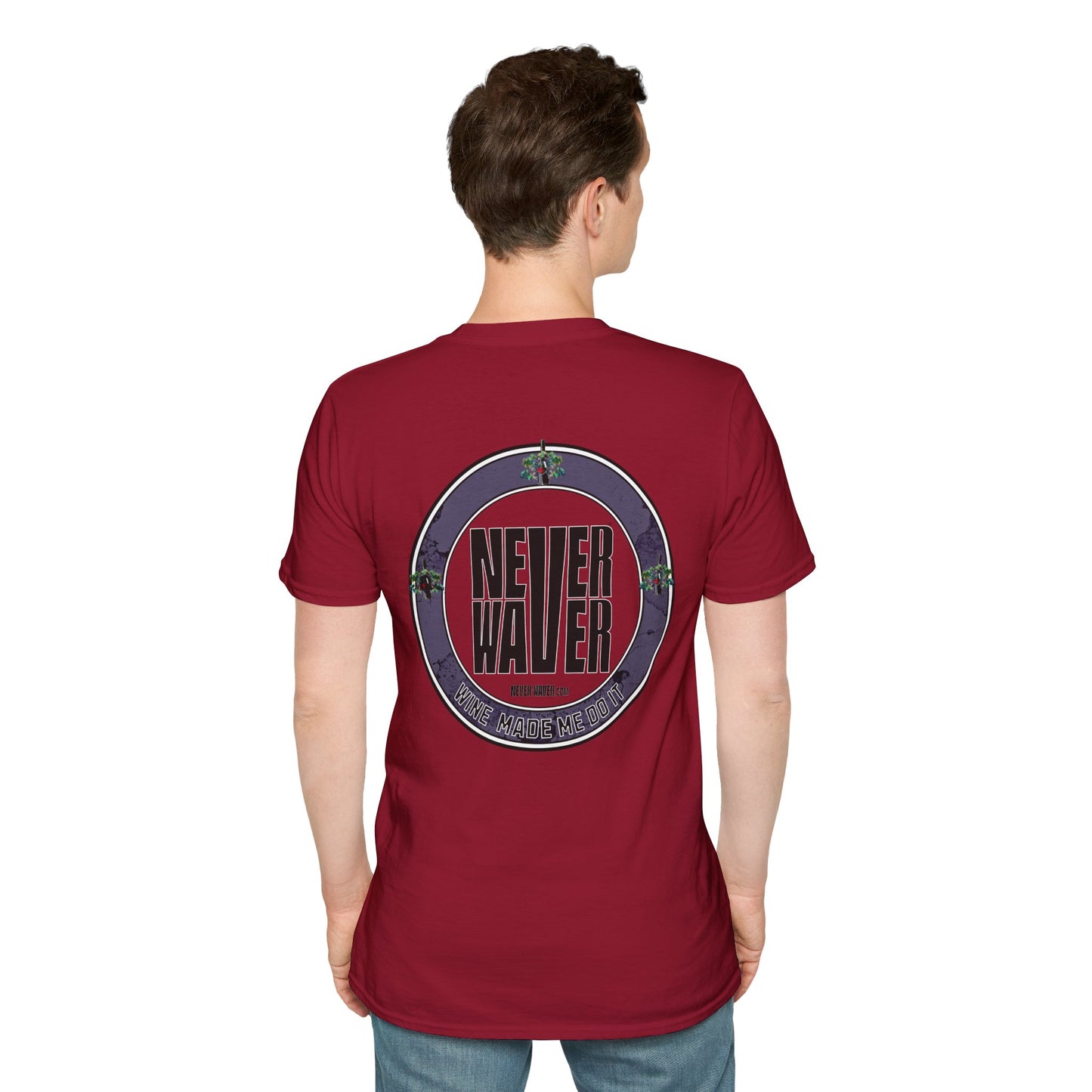 Never Waver Wine Made Me Do It Unisex Soft style T-Shirt - Never Waver