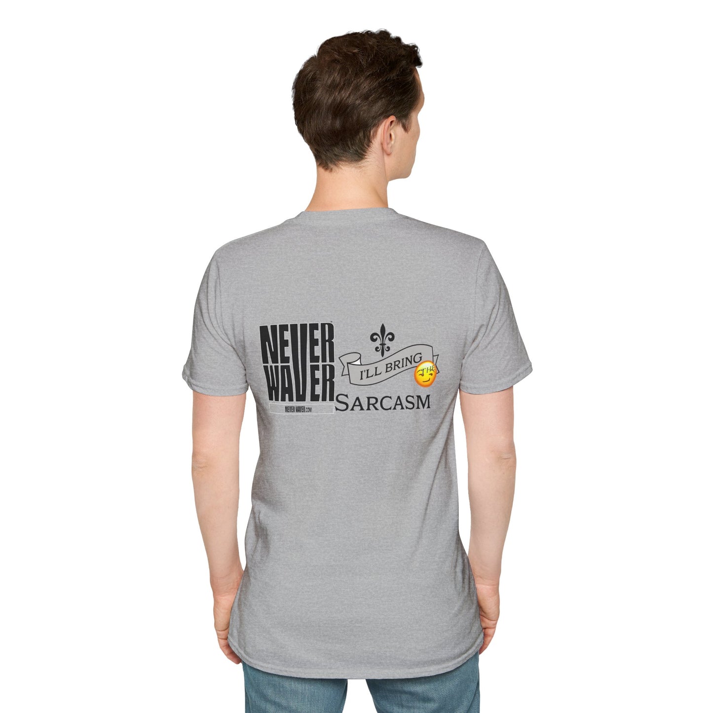 Never Waver I'll Bring The Sarcasm Unisex Softstyle T-Shirt - Never Waver