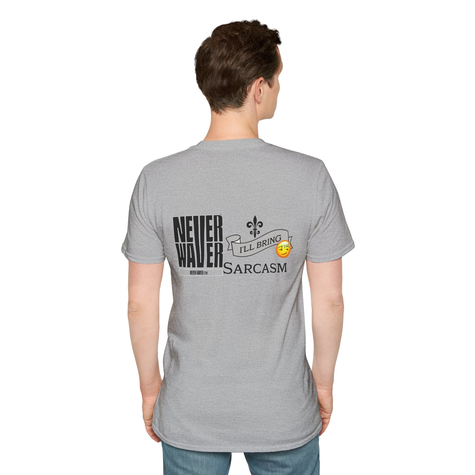 Never Waver I'll Bring The Sarcasm Unisex Softstyle T-Shirt - Never Waver