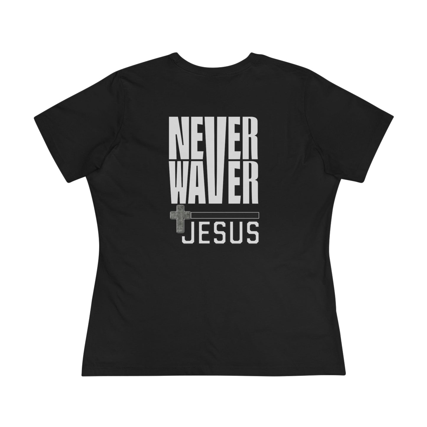 Never Waver” Jesus bold, eye-catching design that reflects a steadfast faith and confidence in Christ. Women's Cotton Tee - Never Waver