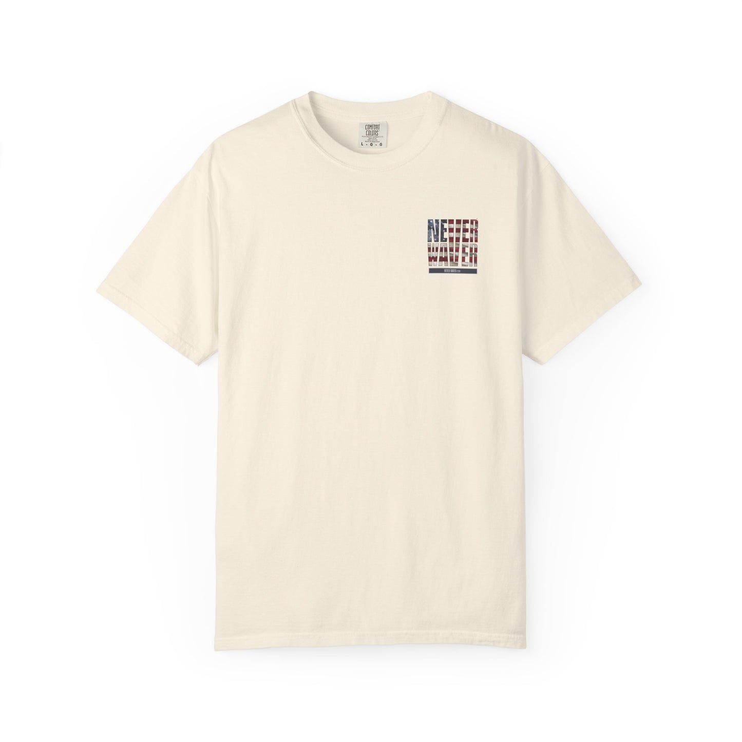 Unisex Garment-Dyed T-Shirt - "Never Waver Remember Who The F@{k You Are " - Never Waver