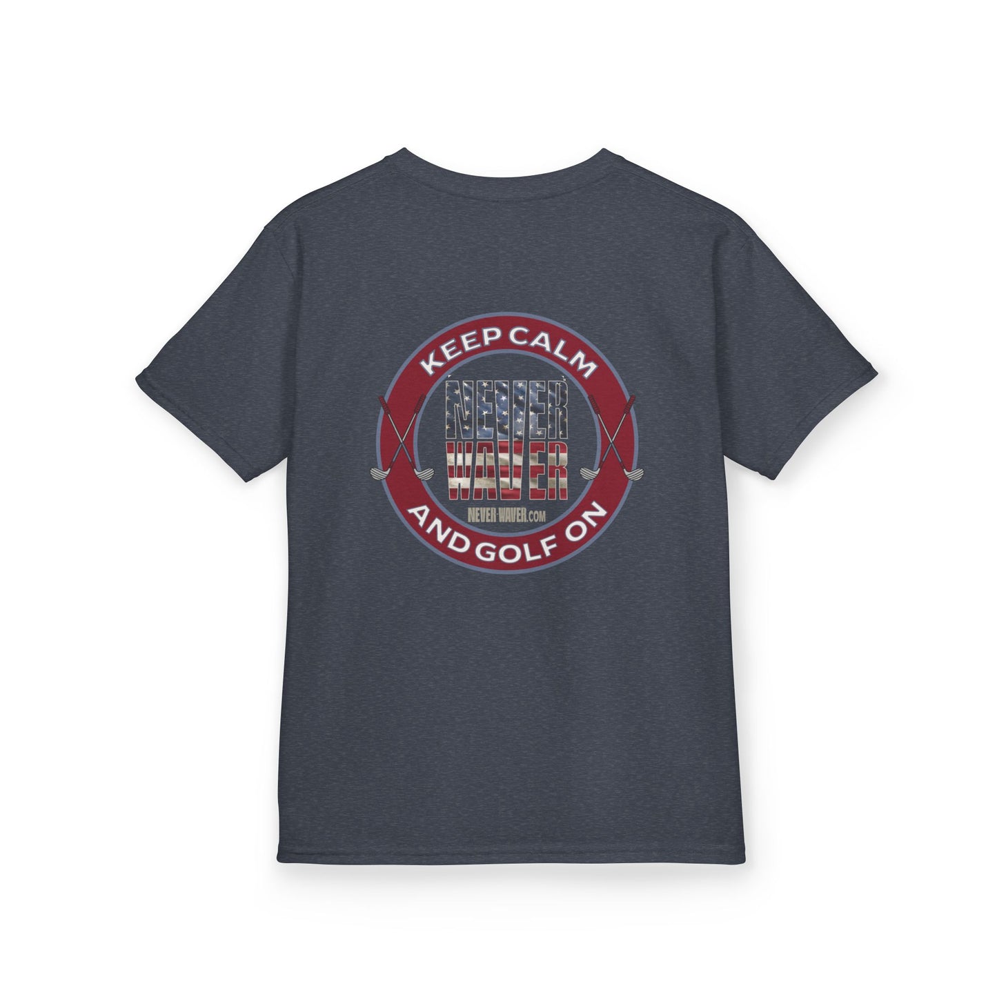 Kids Golf Tee - Keep Calm Never Waver and Golf On - Never Waver