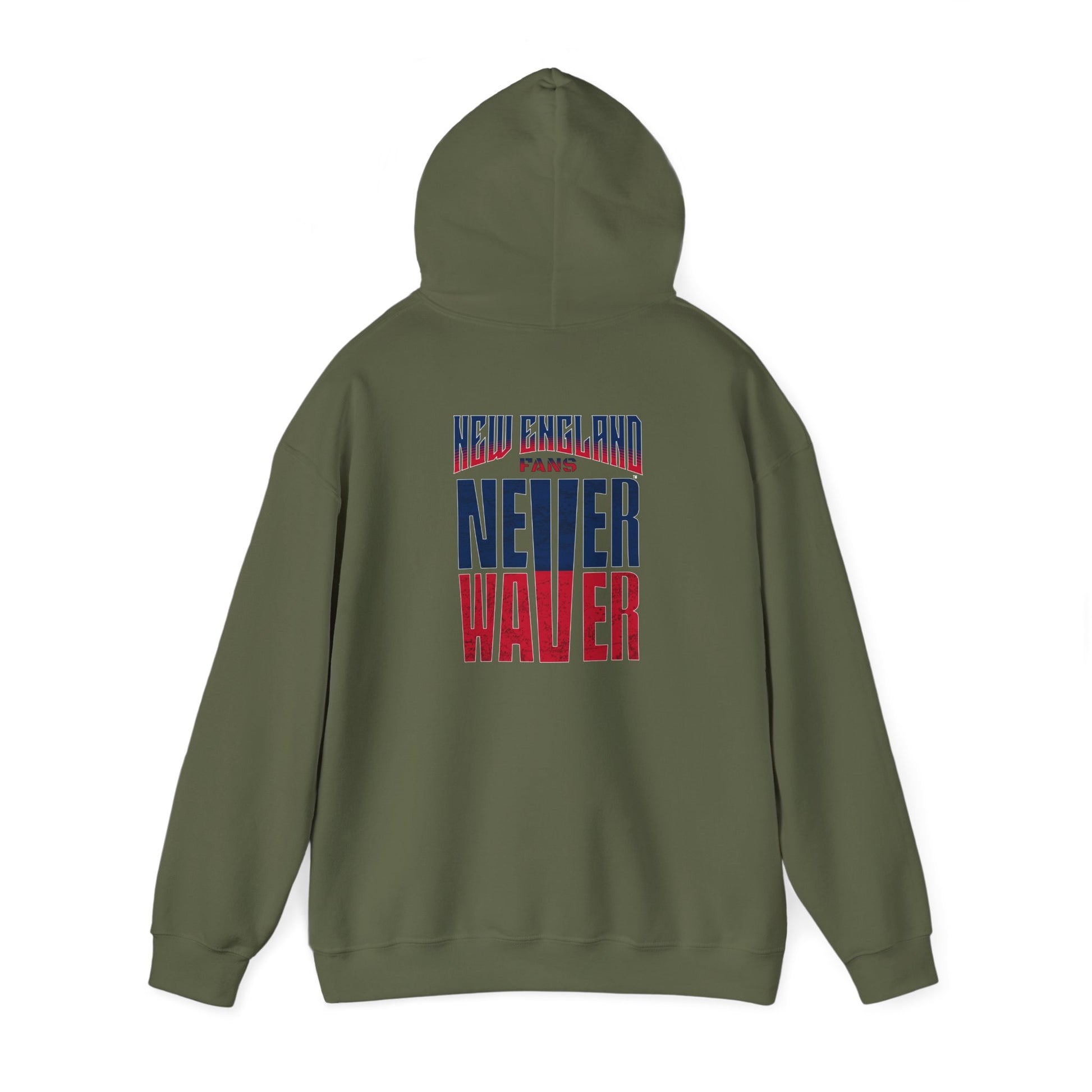 New England Fans Never Waver Heavy Blend Hoodie - Never Waver