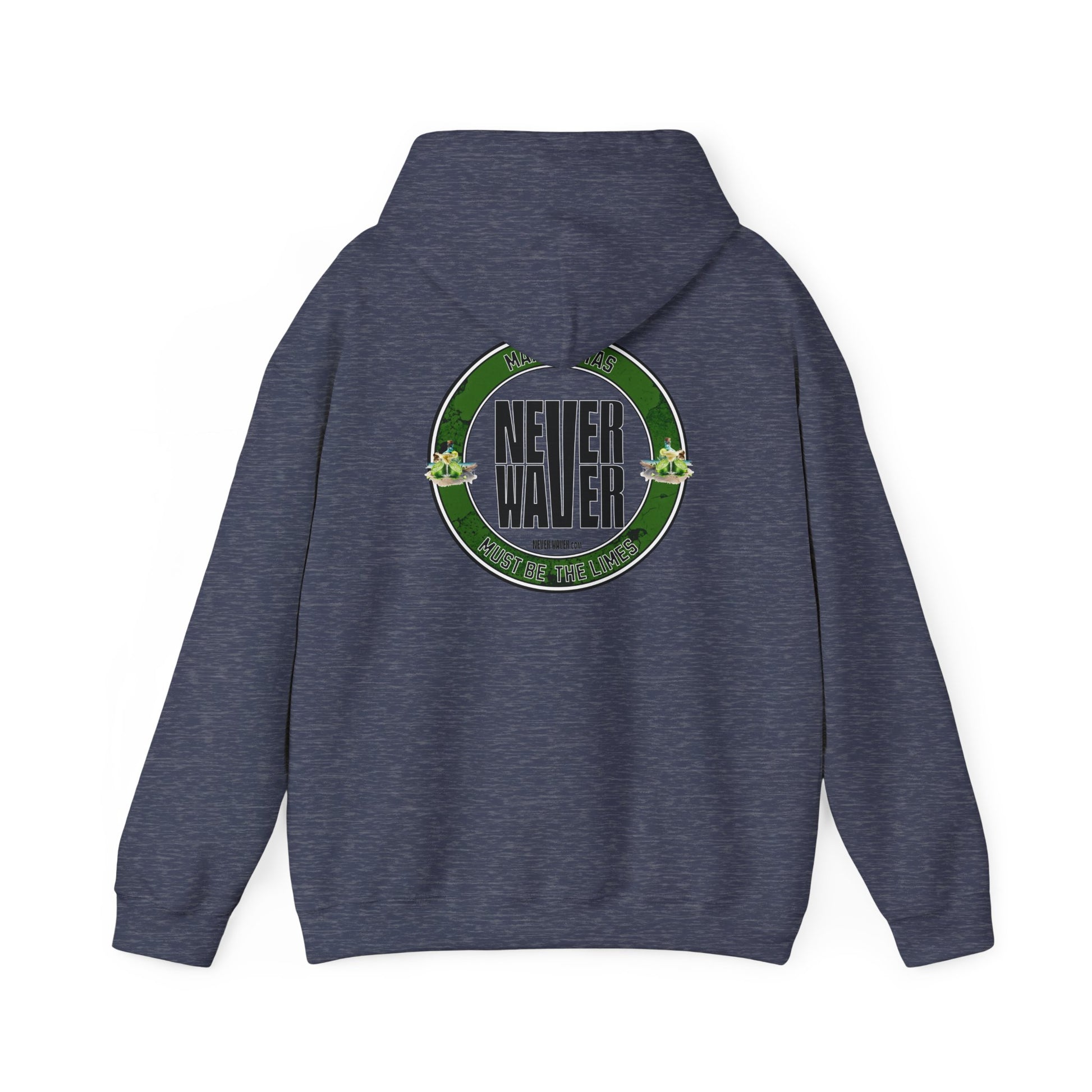 Eco-Friendly Unisex Hoodie: "Margaritas Never waver It must be the Limes?" - Never Waver
