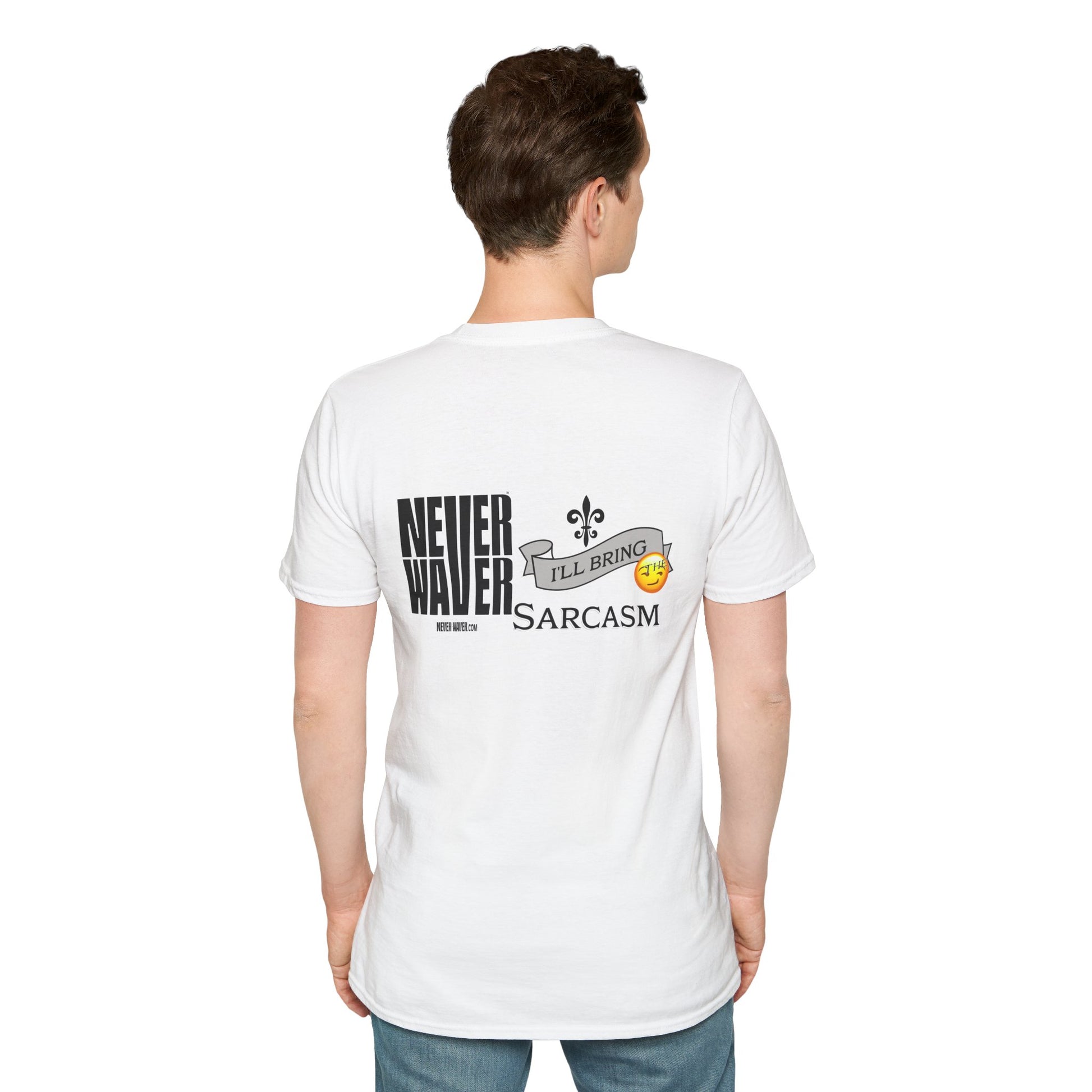 Never Waver I'll Bring The Sarcasm Unisex Softstyle T-Shirt - Never Waver
