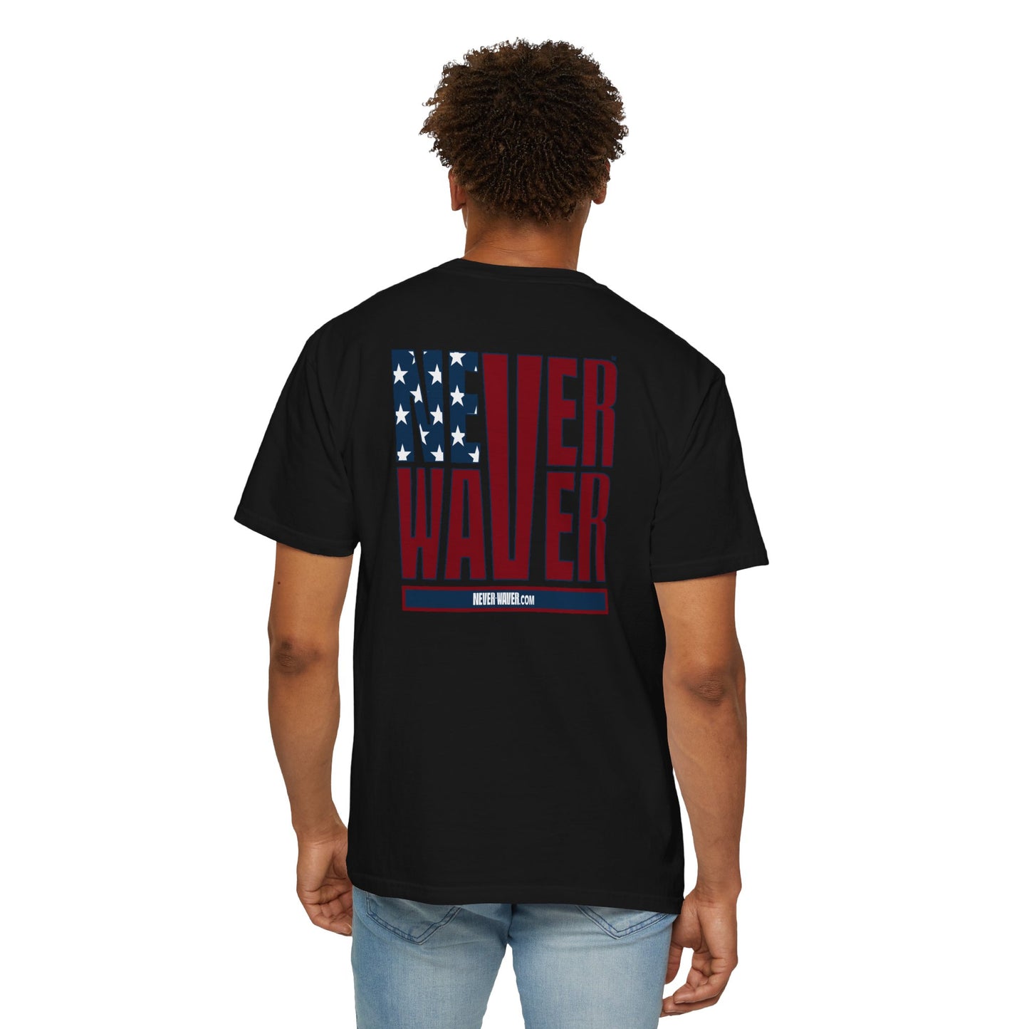 Patriotic Unisex Garment-Dyed T-Shirt - 'Never Waver' Design - Never Waver