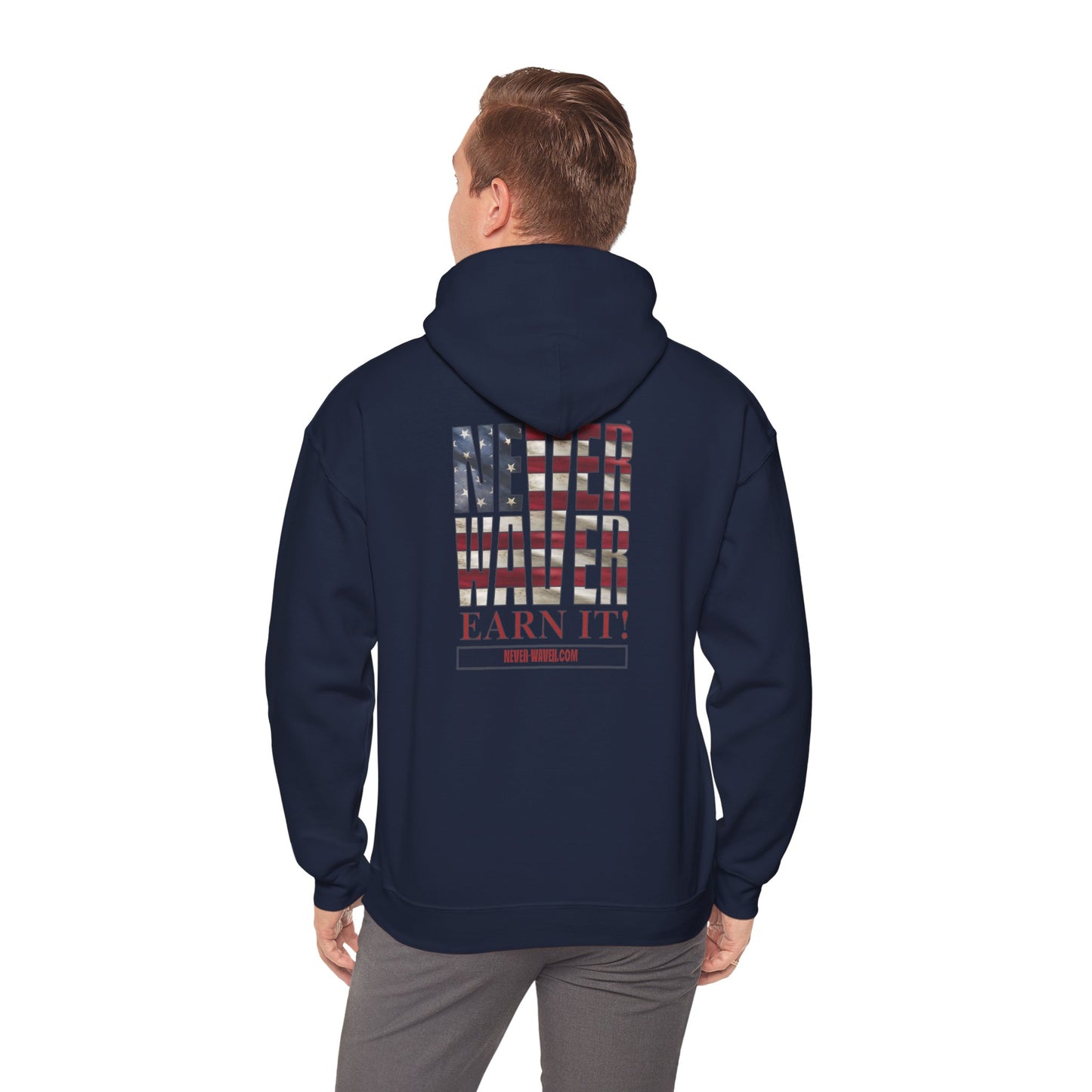 Never Waver Earn It Hooded Sweatshirt - Unisex Heavy Blend™ - Never Waver