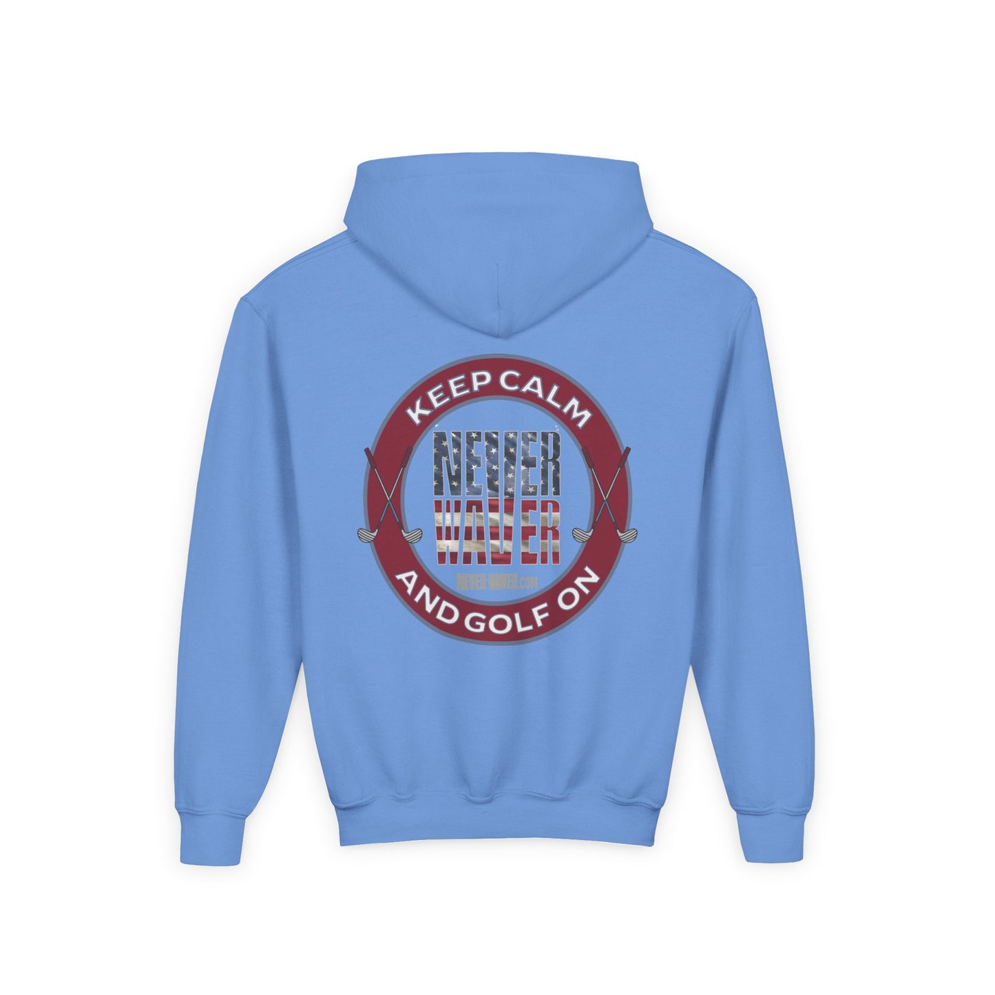 Youth Golf Hoodie - "Keep Calm Never Waver and Golf On" Sweatshirt for Young Golfers - Never Waver