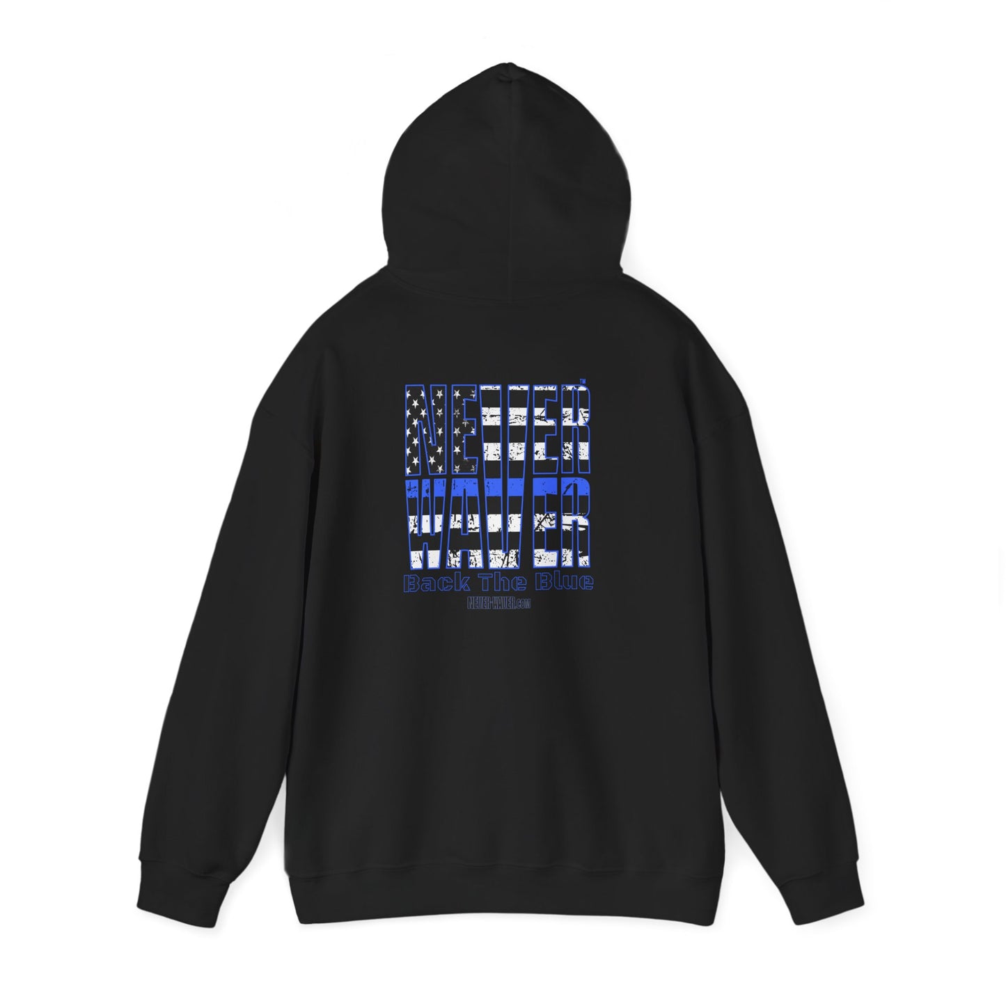 Never Waver Back The Blue Hoodie - Unisex Heavy Blend Sweatshirt - Never Waver