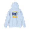 Inspired Unisex Heavy Blend™ Hooded Sweatshirt -Los Angeles Fans NEVER WAVER Graphic - Never Waver