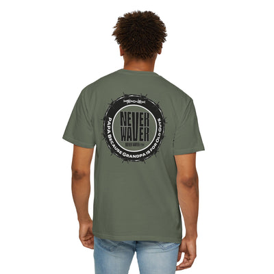 Never Waver Unisex Garment-Dyed T-shirt – Motivational Graphic Tee for Dads - Never Waver
