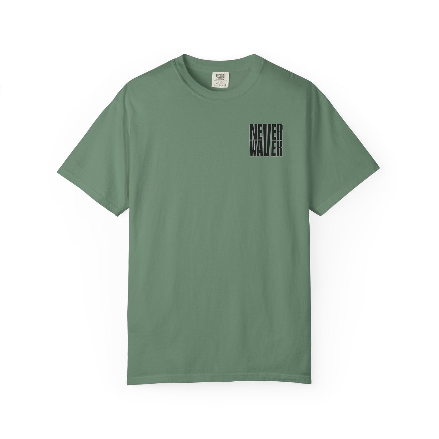 Unisex Garment-Dyed T-Shirt - 'It's Fine , I'm Fine Never Waver Everything Is Fine' Design - Never Waver