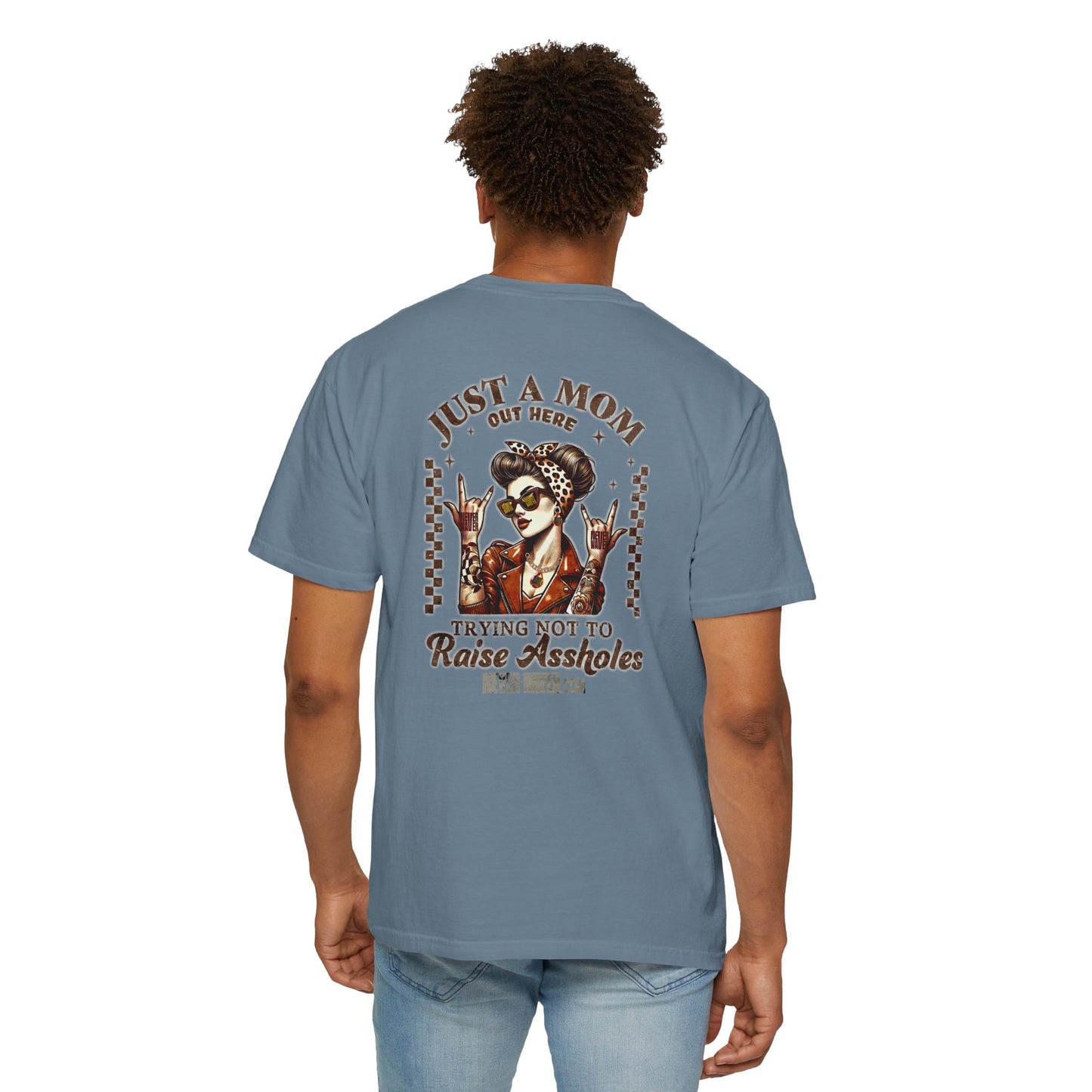 Unisex Garment-Dyed T-Shirt - 'Never Waver Just A Mom Trying Not to Raise A&&holes' Design - Never Waver