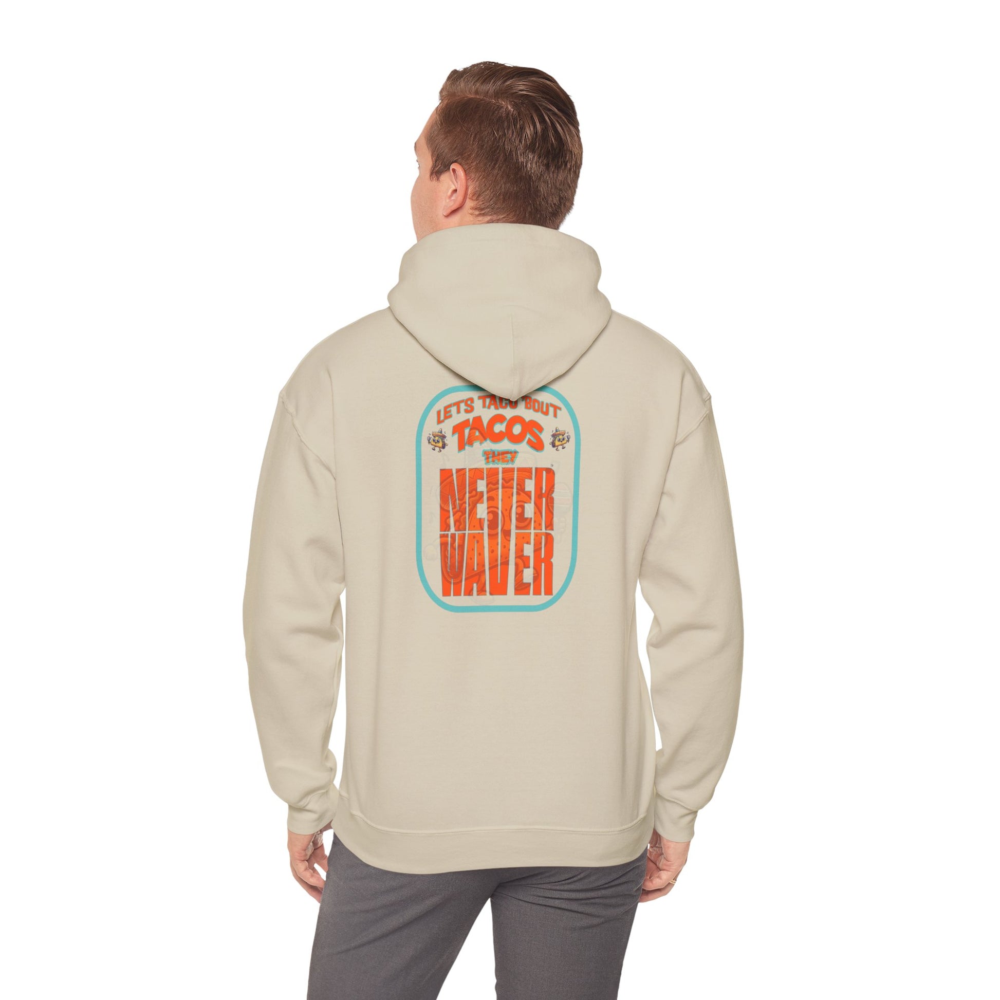 Eco-Friendly Unisex Hoodie: "Let's Taco' Bout Tacos They Never Waver " - Never Waver