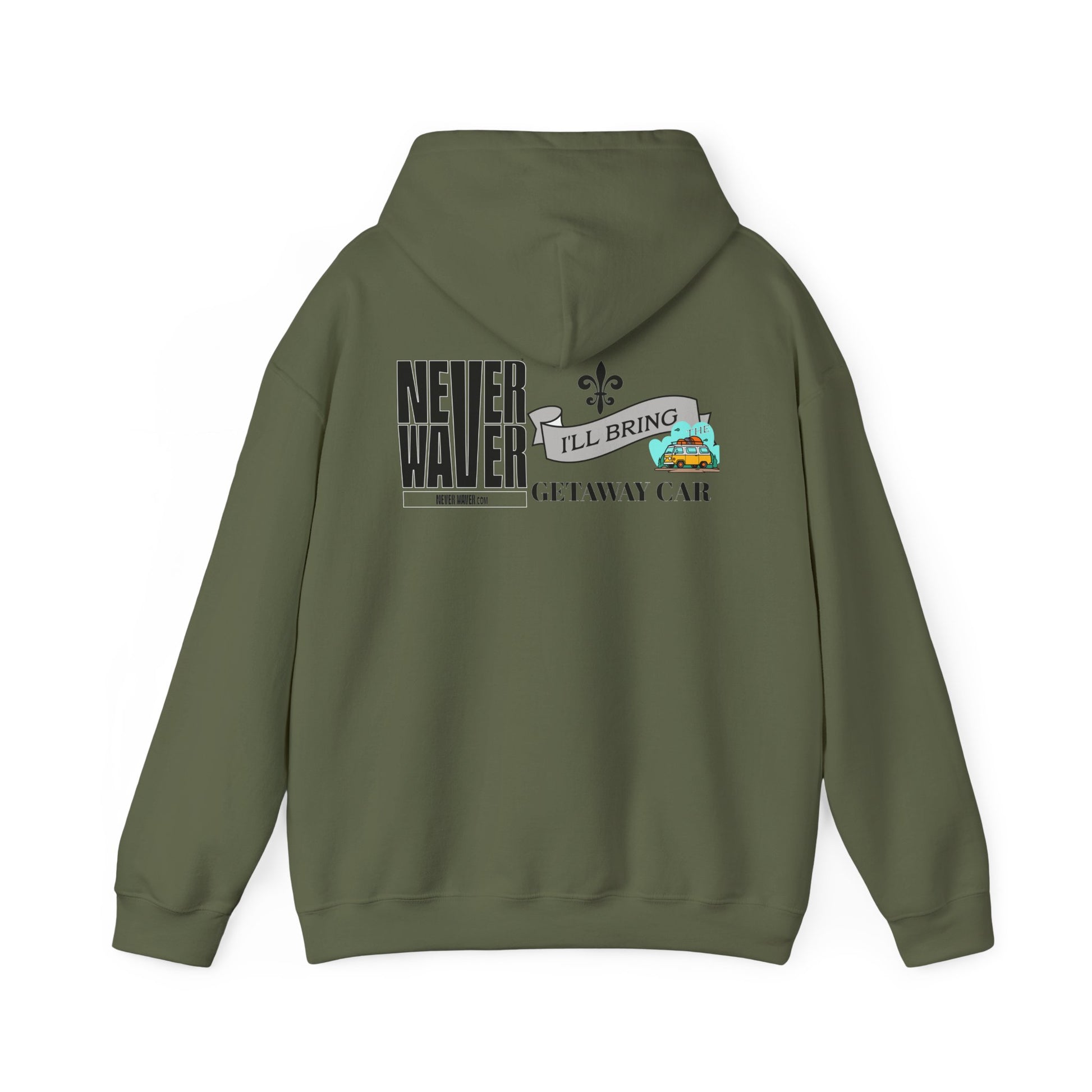 Unisex Heavy Blend™ Hooded Sweatshirt - "Never Waver I'll Bring The Getaway Car" Inspirational Hoodie - Never Waver
