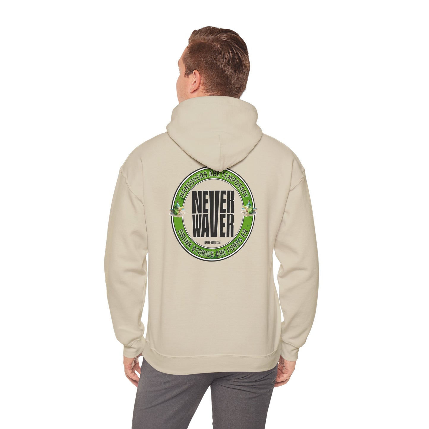 Unisex Heavy Blend™ Hooded Sweatshirt - 'Never Waver Hangovers Are Temporary Drunk Stories Are Forever - Never Waver