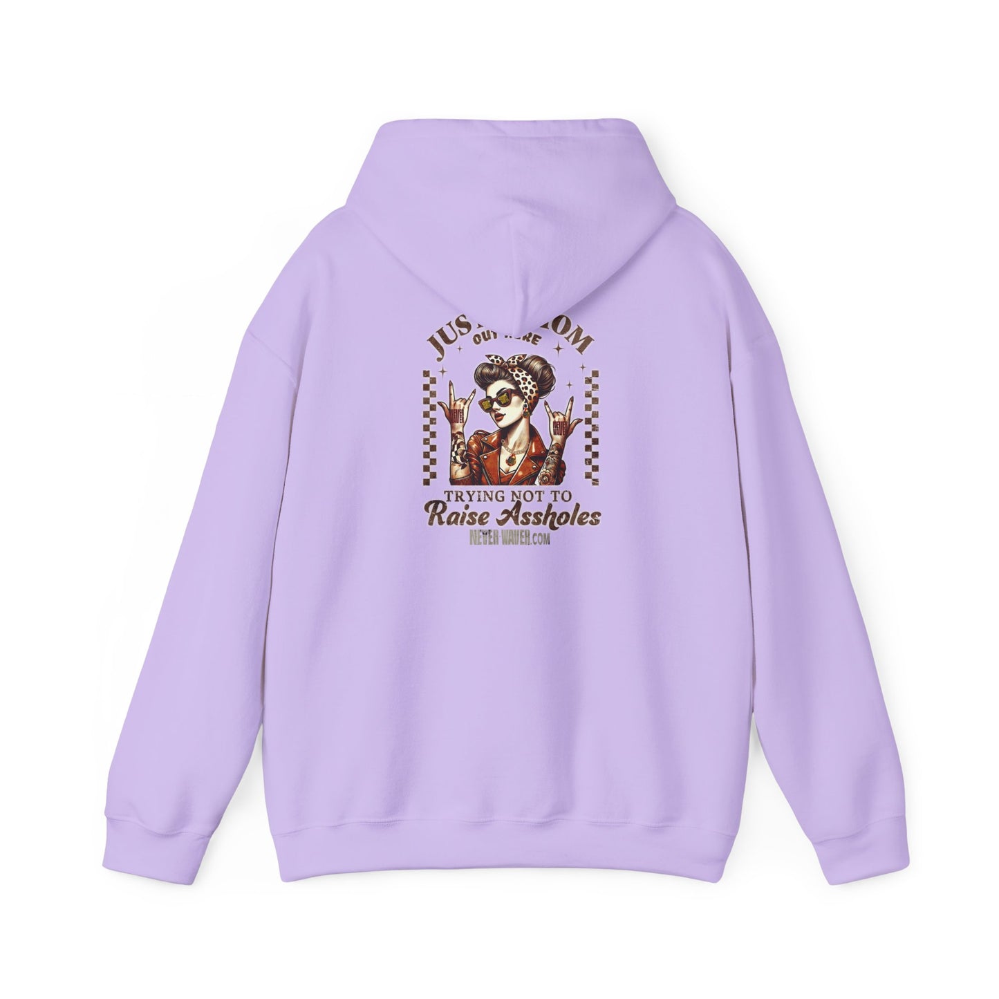 Unisex Heavy Blend™ Hoodie - 'Never Waver Just A Mom Trying Not to Raise A&&holes' - Never Waver