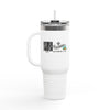 Never Waver I'll Bring The Getaway Car Insulated Travel Mug, 40oz - Never Waver