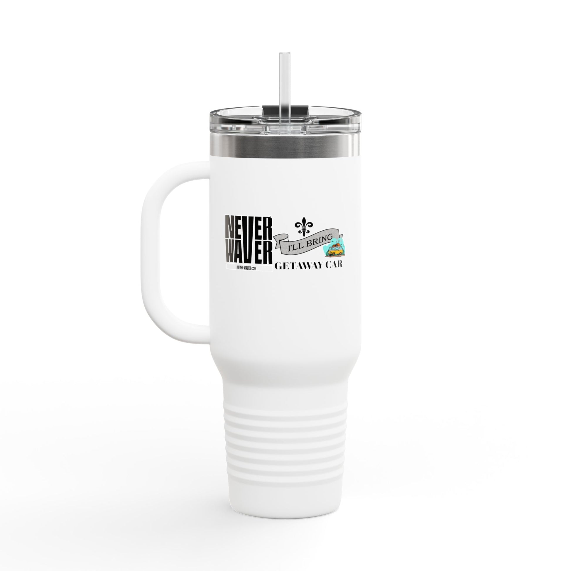 Never Waver I'll Bring The Getaway Car Insulated Travel Mug, 40oz - Never Waver