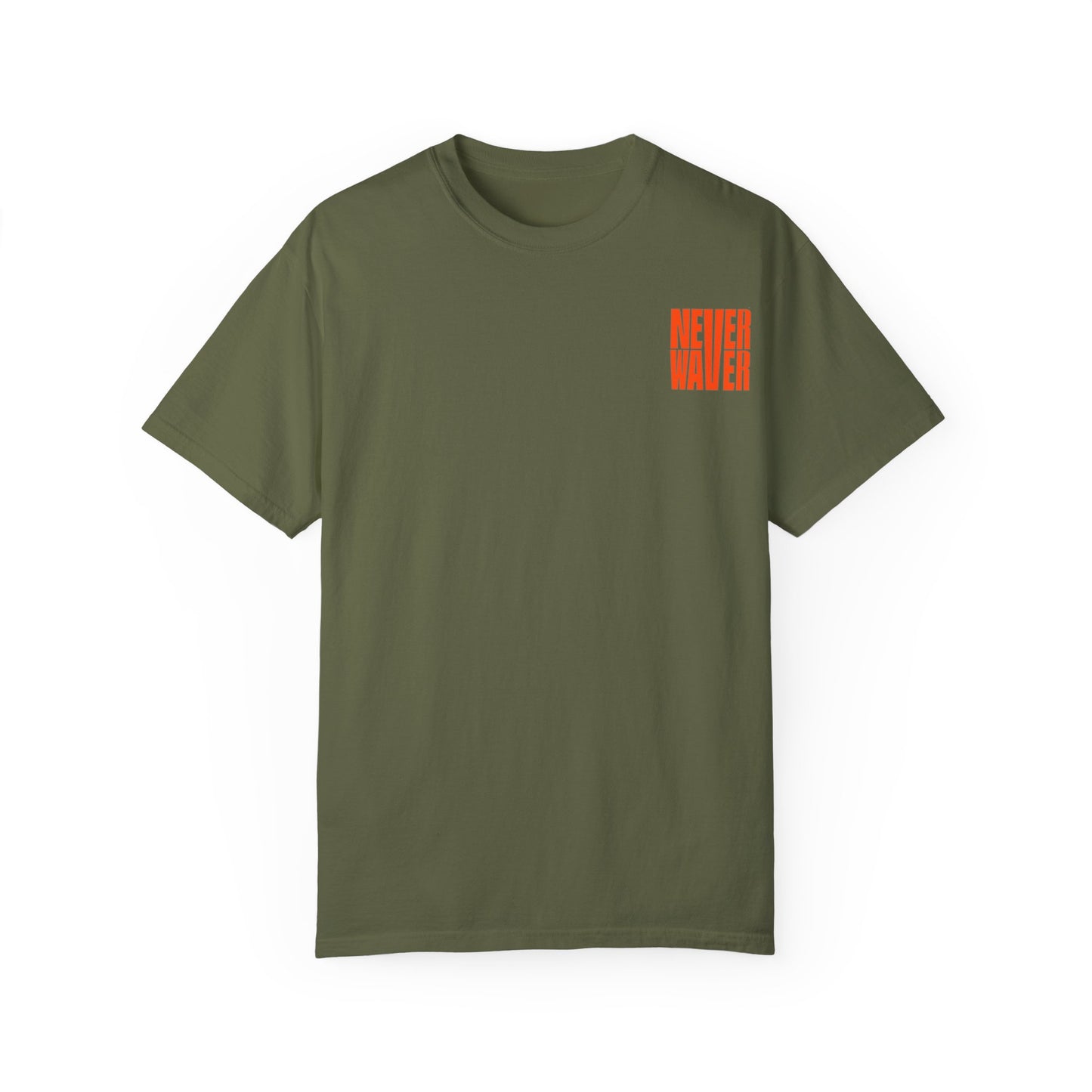 Unisex Garment-Dyed T-Shirt - 'Never Waver Oh Honey I am that Mom' Design - Never Waver