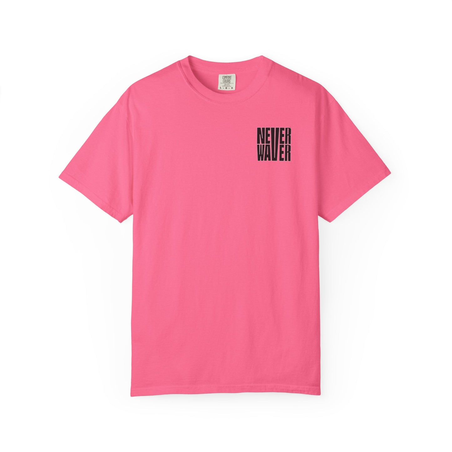Unisex Garment-Dyed T-Shirt - 'It's Fine , I'm Fine Never Waver Everything Is Fine' Design - Never Waver