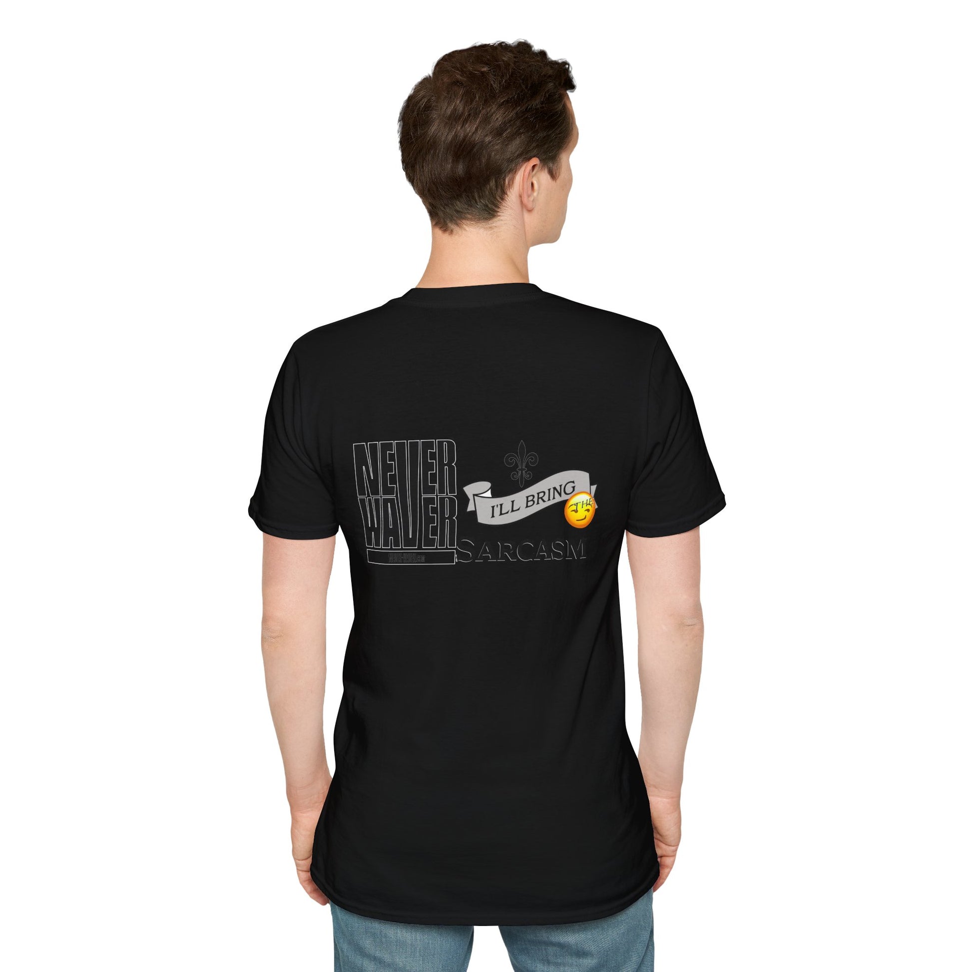 Never Waver I'll Bring The Sarcasm Unisex Softstyle T-Shirt - Never Waver