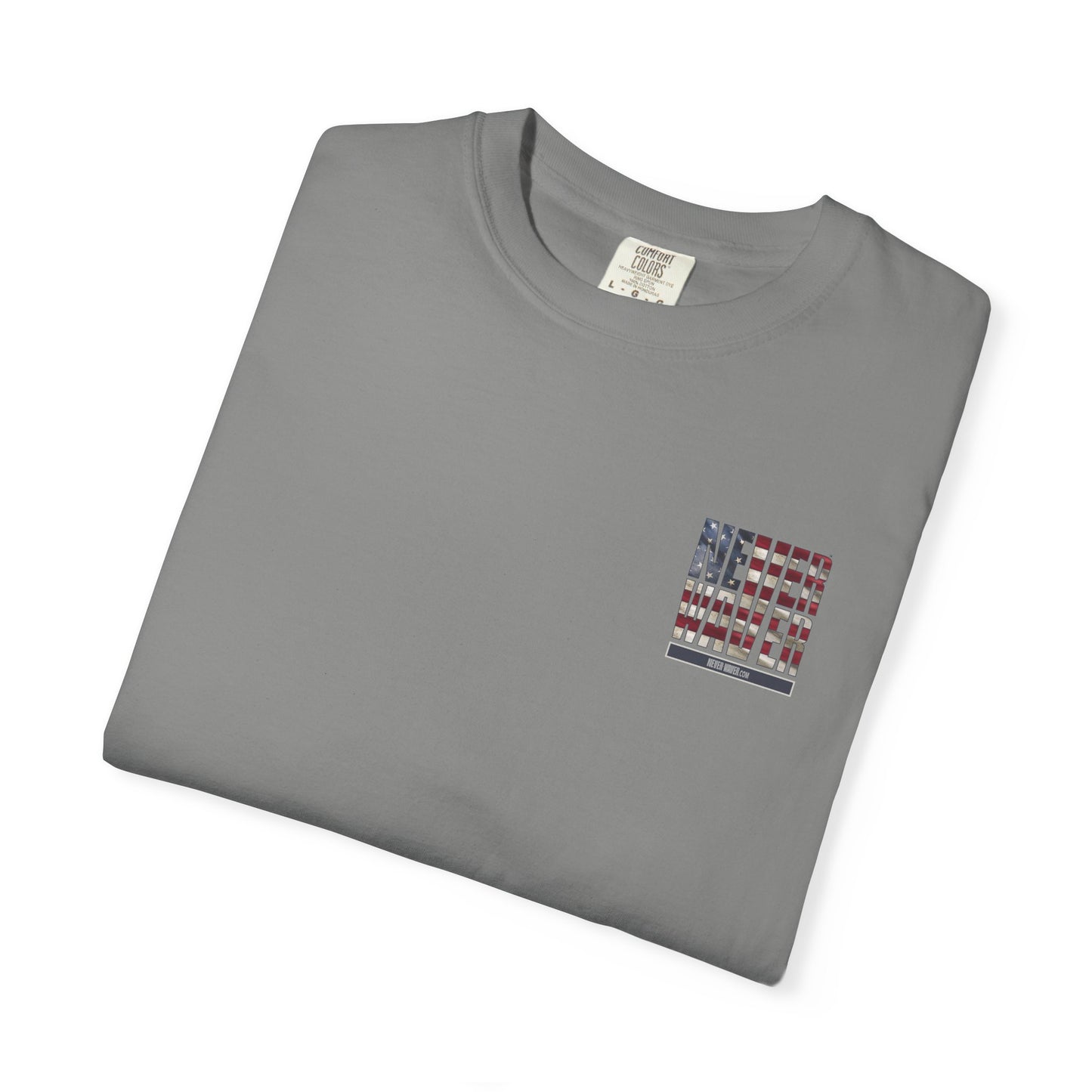Unisex Garment-Dyed T-Shirt - "Never Waver Remember Who The F@{k You Are " - Never Waver