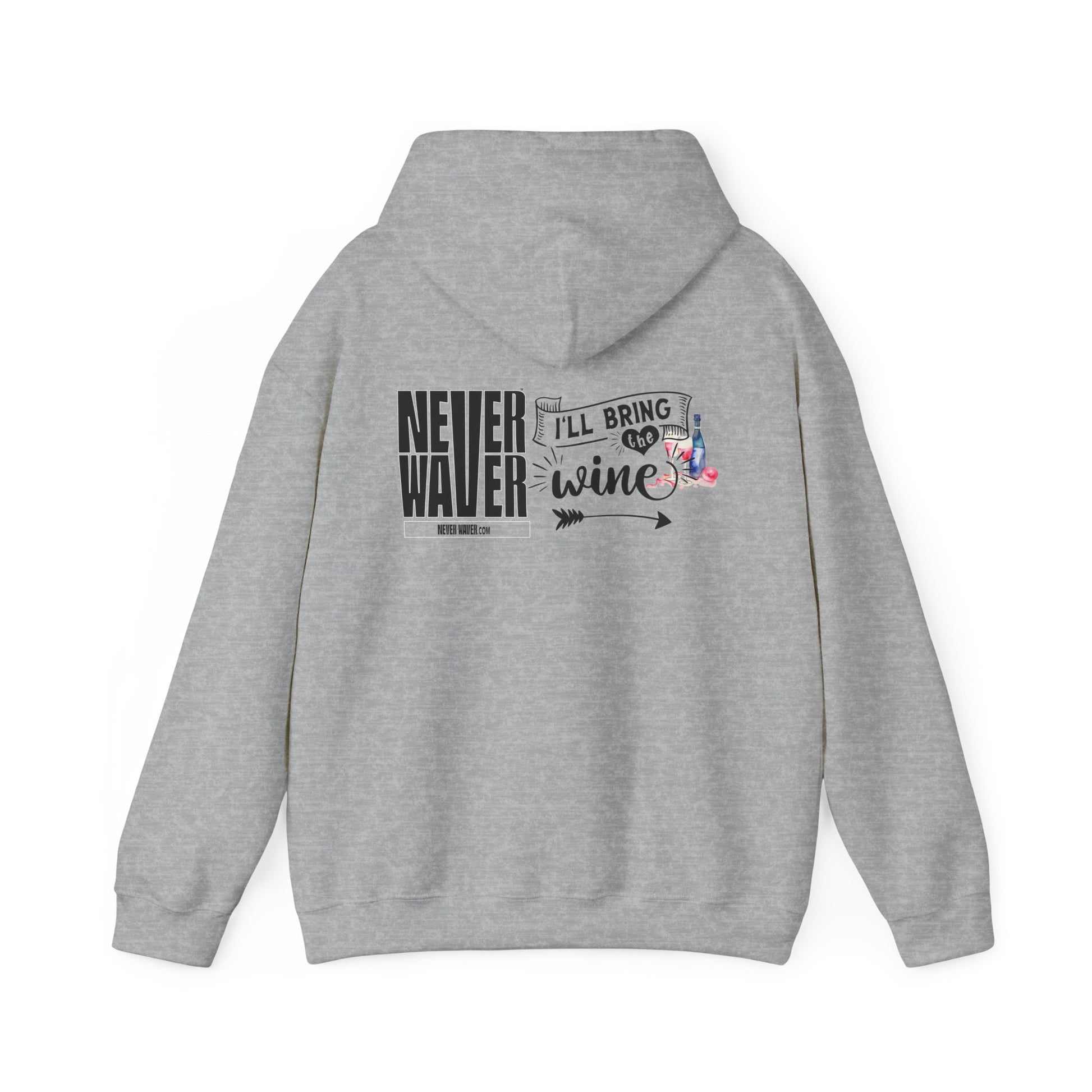 Unisex Heavy Blend™ Hooded Sweatshirt - "Never Waver I'll Bring The Wine" Inspirational Hoodie - Never Waver