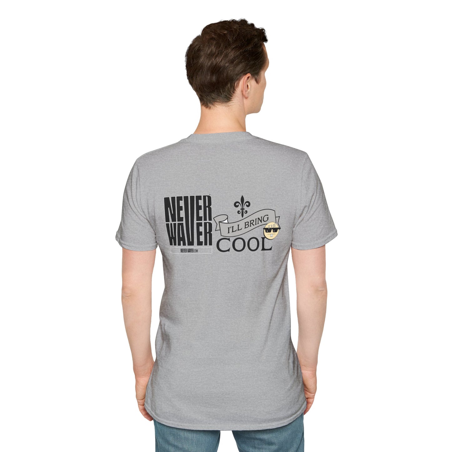 Never Waver I'll Bring TheCool Unisex Softstyle T-Shirt - Never Waver