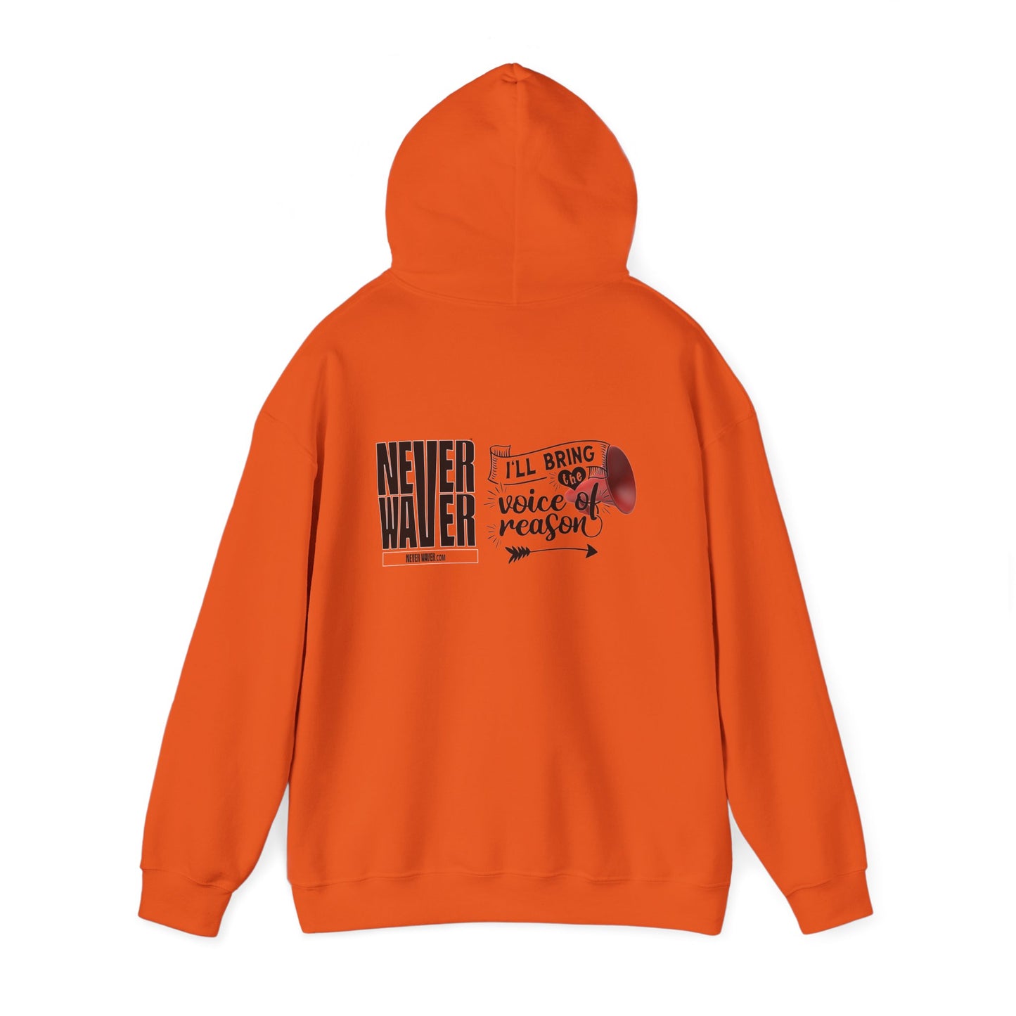 Unisex Heavy Blend™ Hooded Sweatshirt - "Never Waver I'll Bring The  Voice of Reason" Inspirational Hoodie - Never Waver