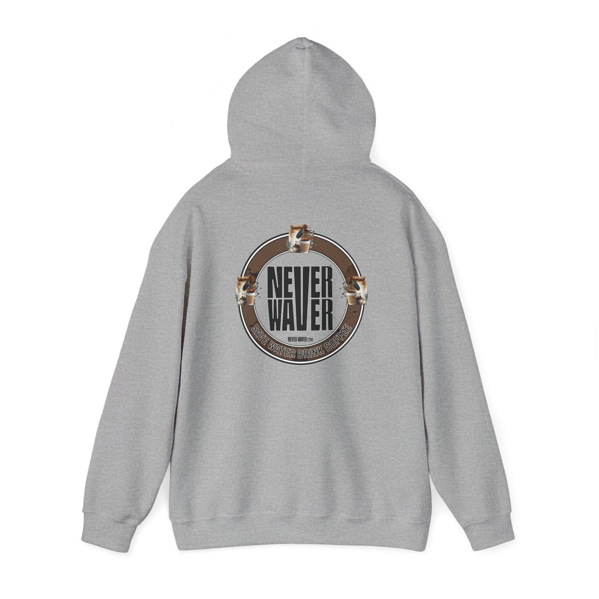Eco-Friendly Unisex Hoodie: "Never Waver Save Water Drink Coffee" - Never Waver