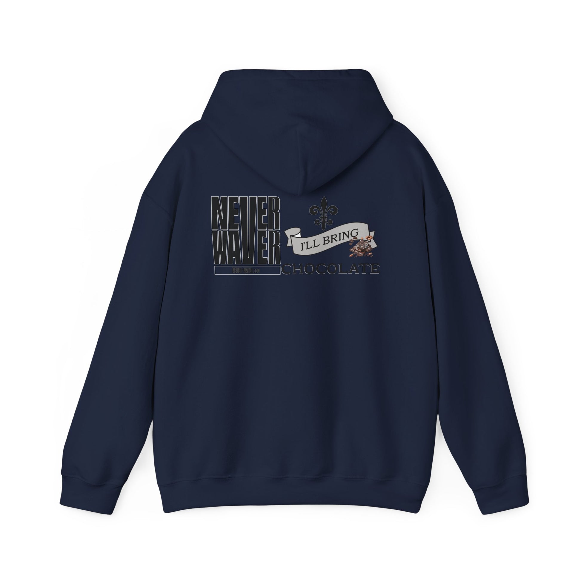 Unisex Heavy Blend™ Hooded Sweatshirt - "Never Waver I'll Bring The Chocolate" Inspirational Hoodie - Never Waver
