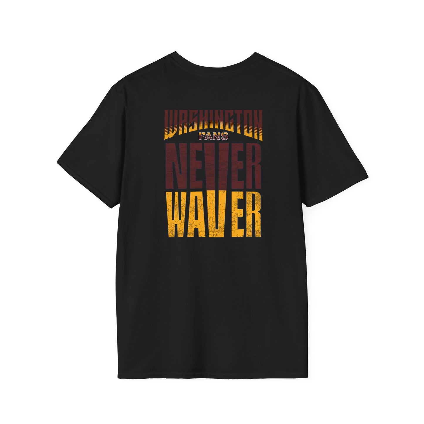Washington Fans Never Waver Unisex Softstyle T-Shirt - Never Waver