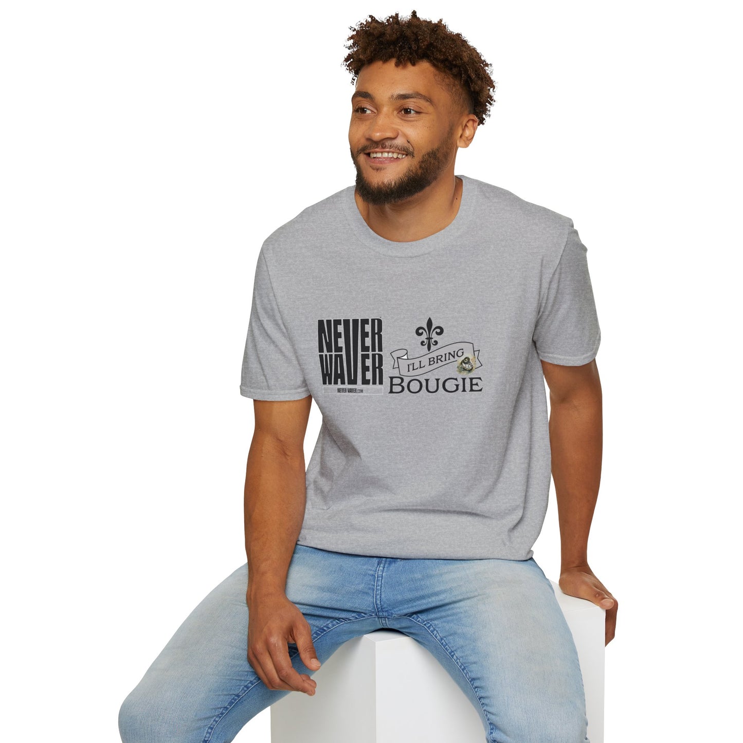 Never Waver I'll Bring The Bougie Unisex Softstyle T-Shirt - Never Waver